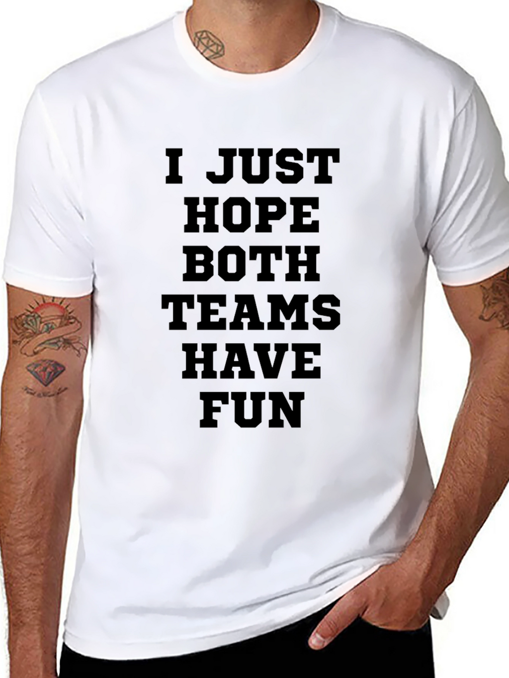 I Just Hope Both Teams Have Fun Graphic T-Shirt