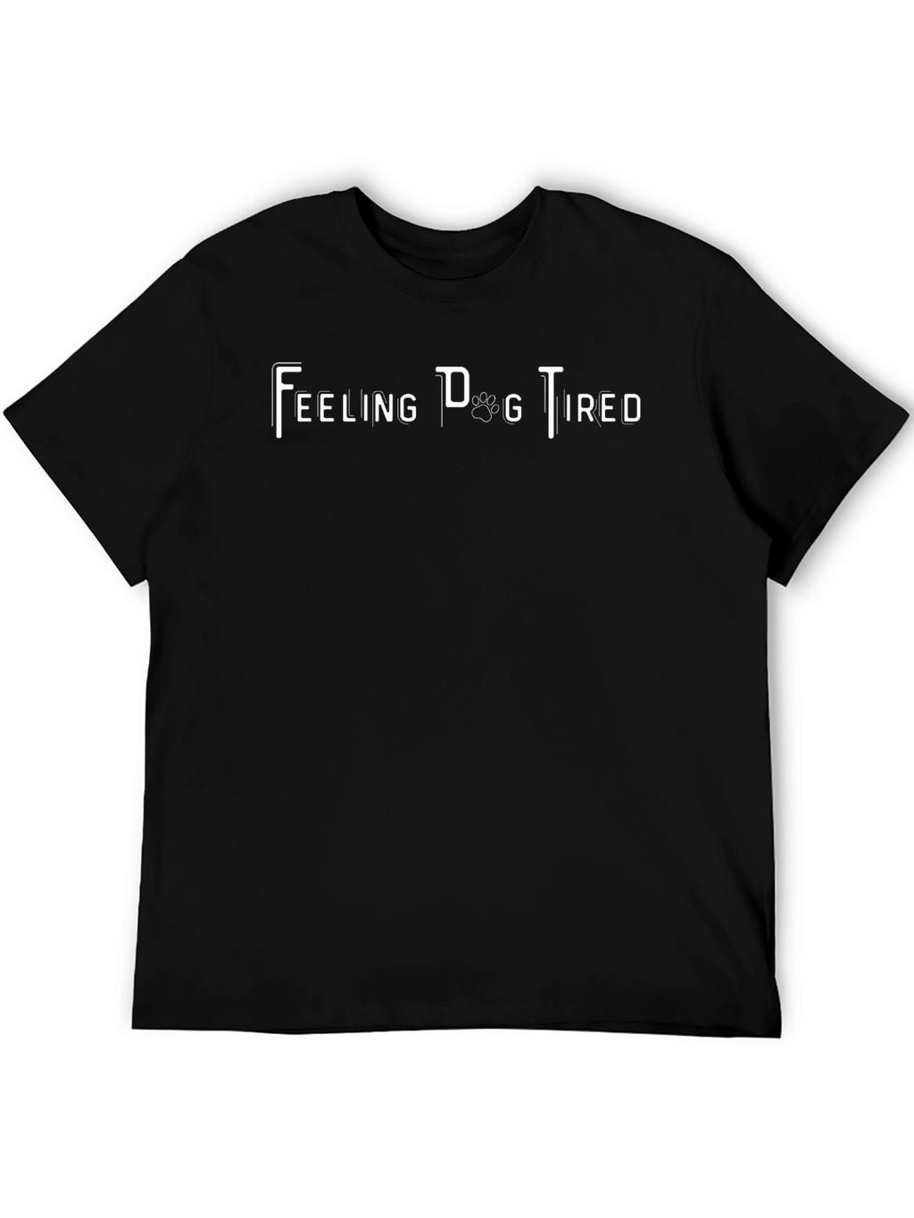 Feeling Dog Tired Black T-Shirt