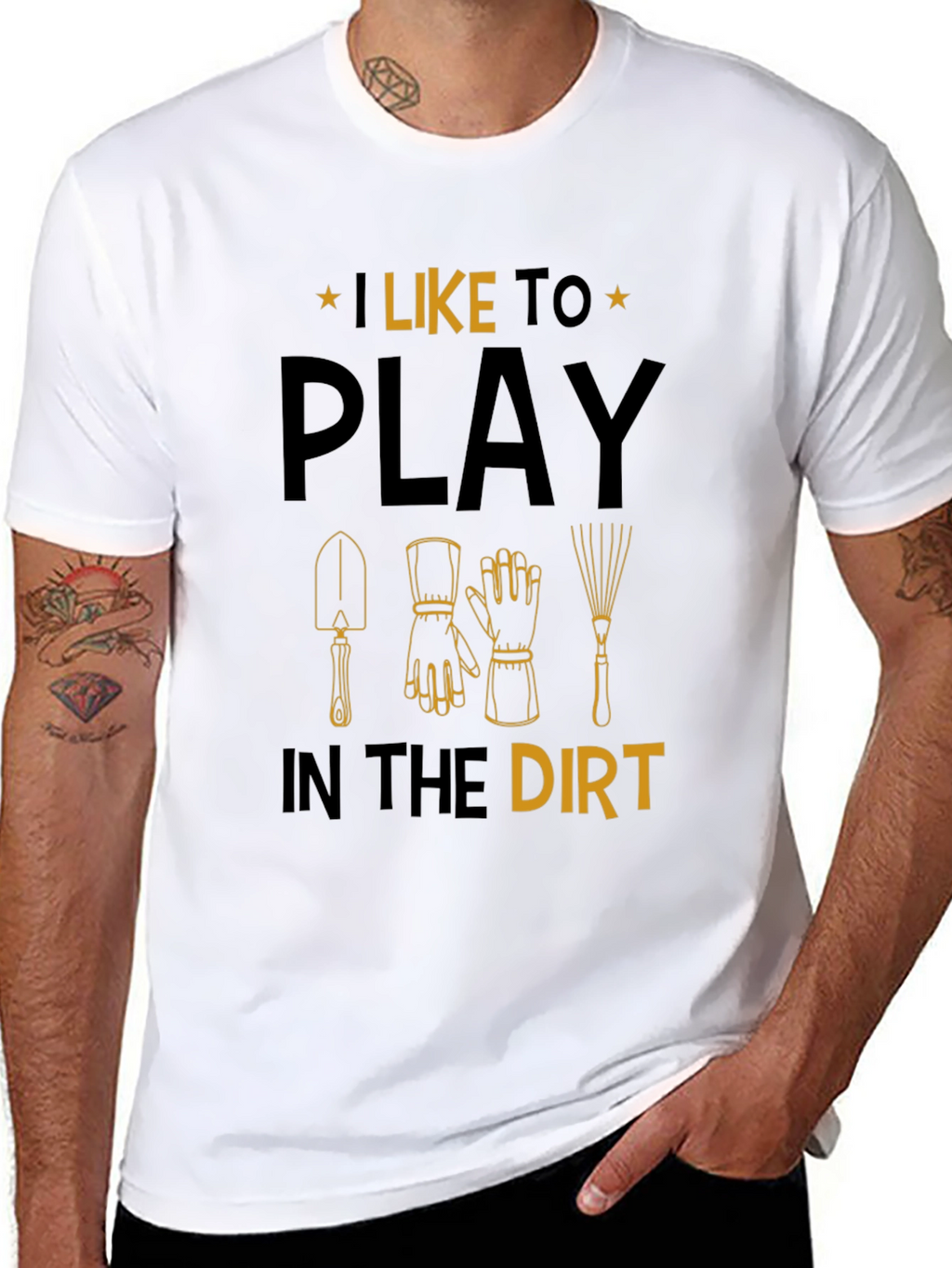 Gardening T-Shirt: I Like to Play in the Dirt