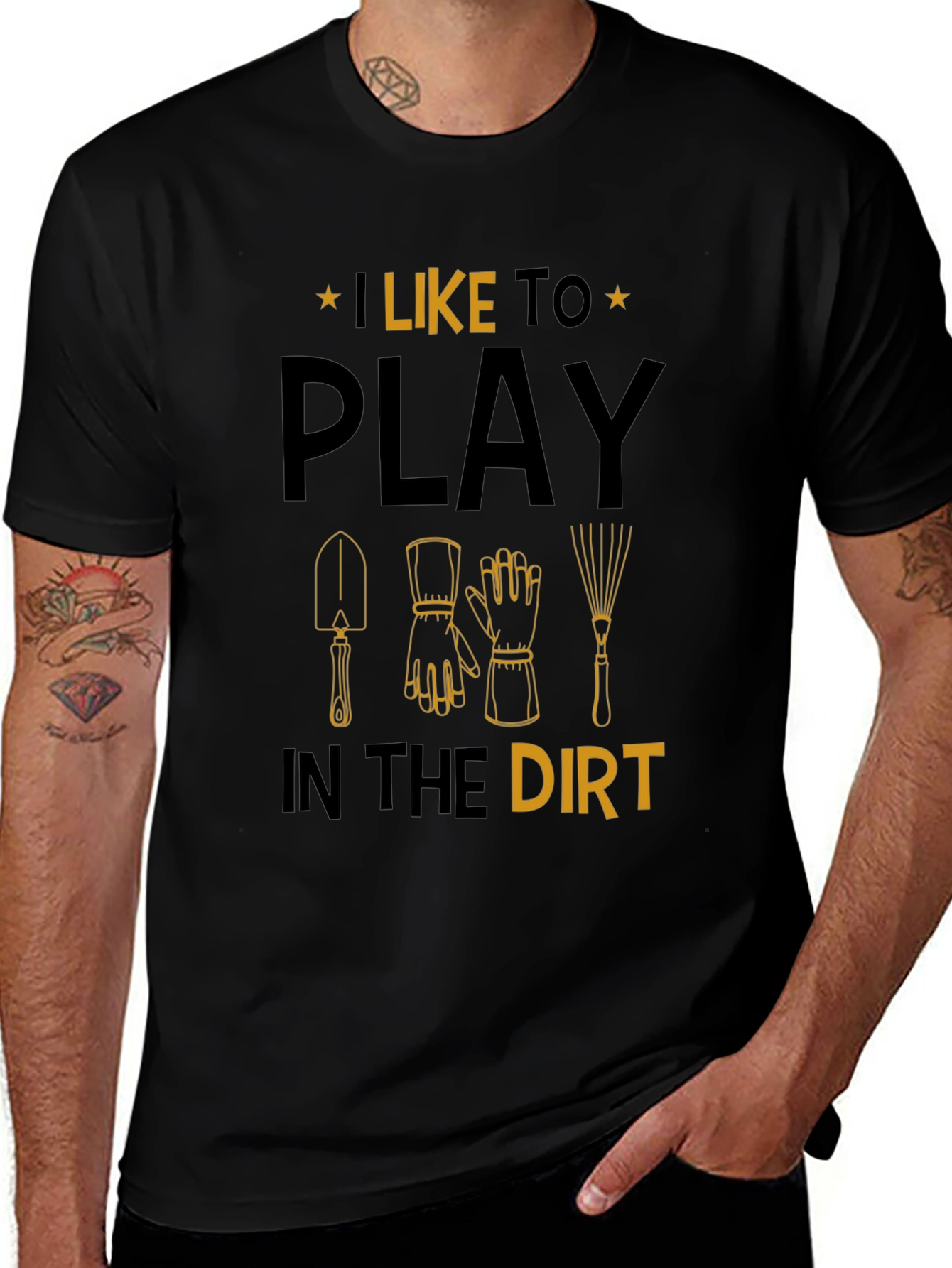 Gardening T-Shirt: I Like to Play in the Dirt