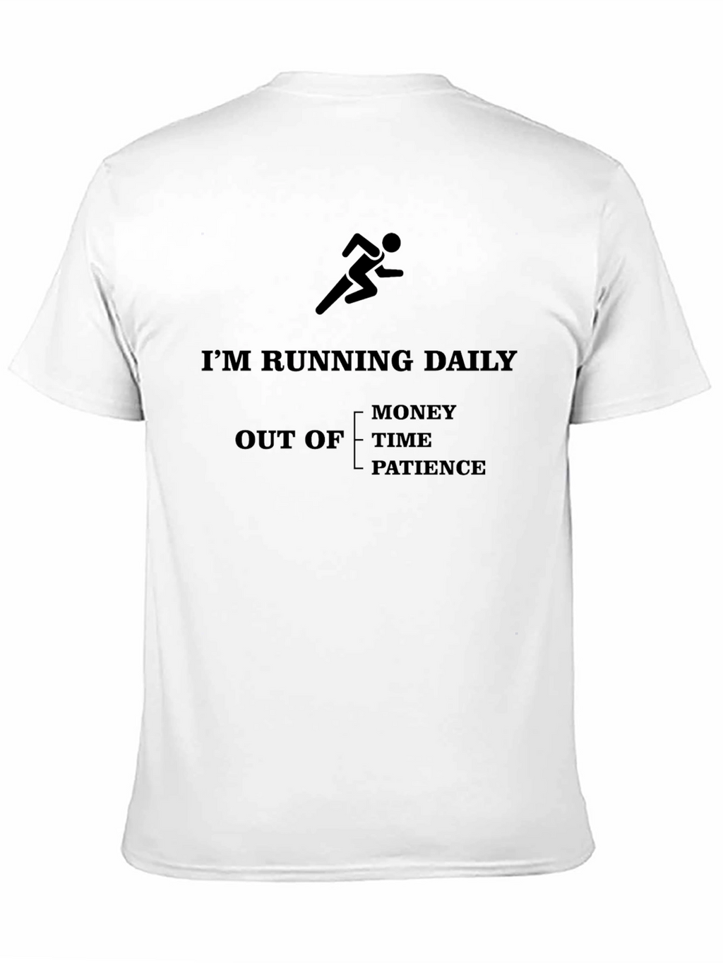 Im Running Daily T-Shirt - Funny Workout Tee