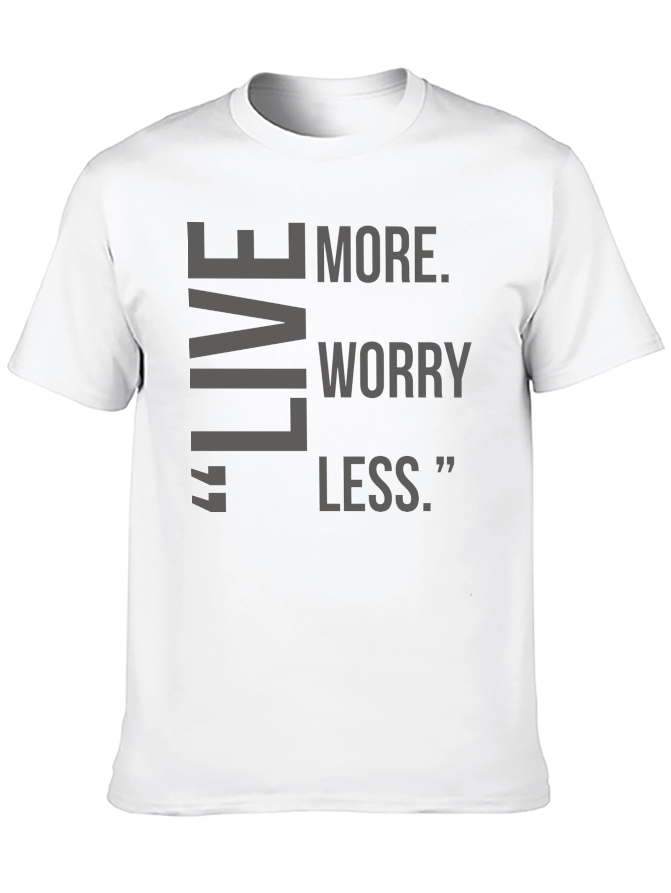 Live More Worry Less Black T-Shirt