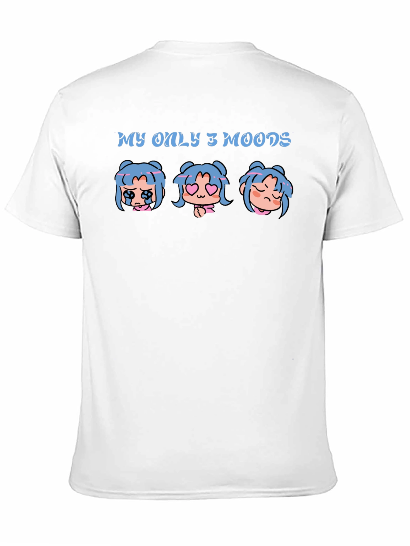 My Only 3 Moods Graphic T-Shirt