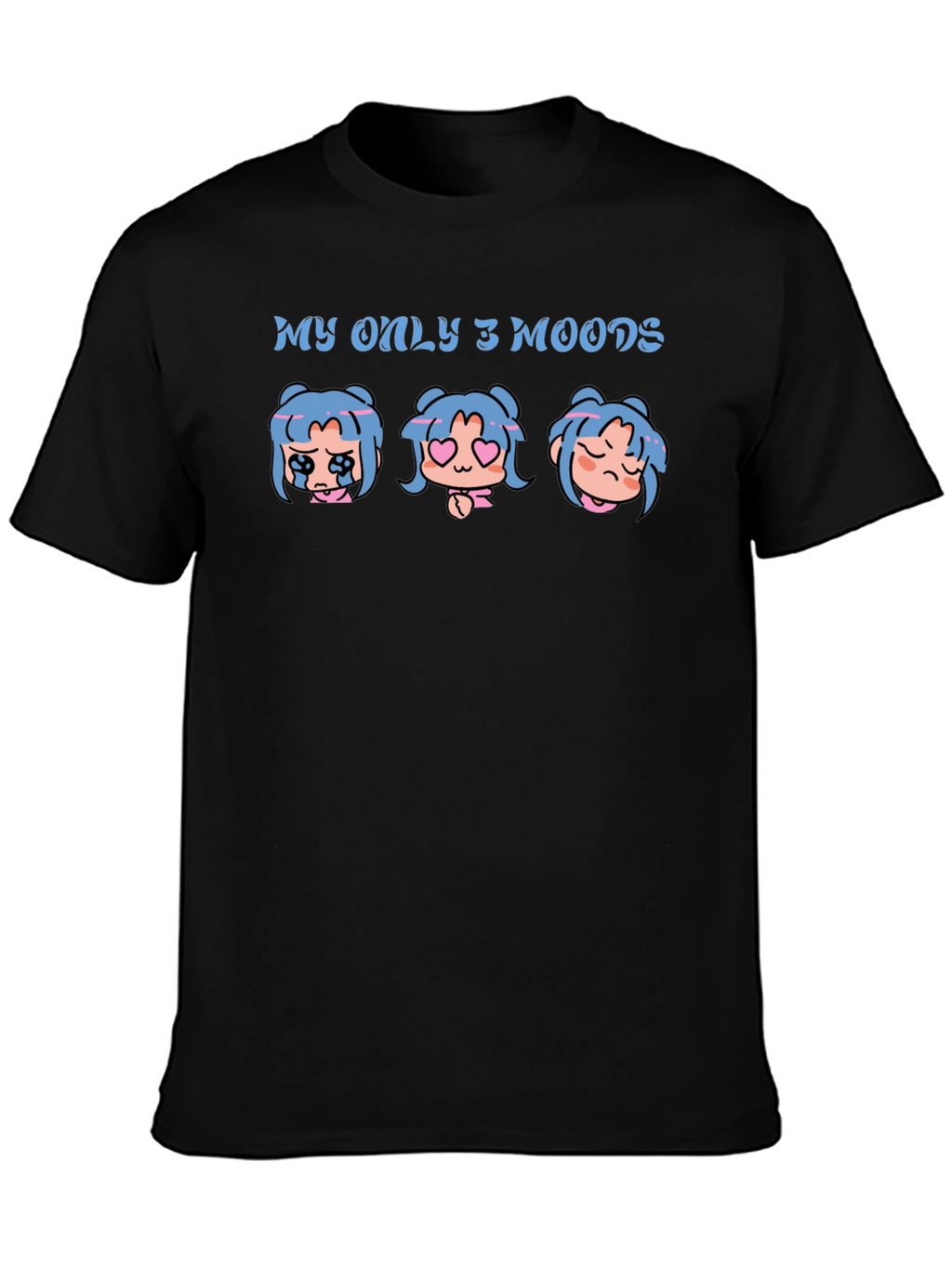 My Only 3 Moods Graphic T-Shirt