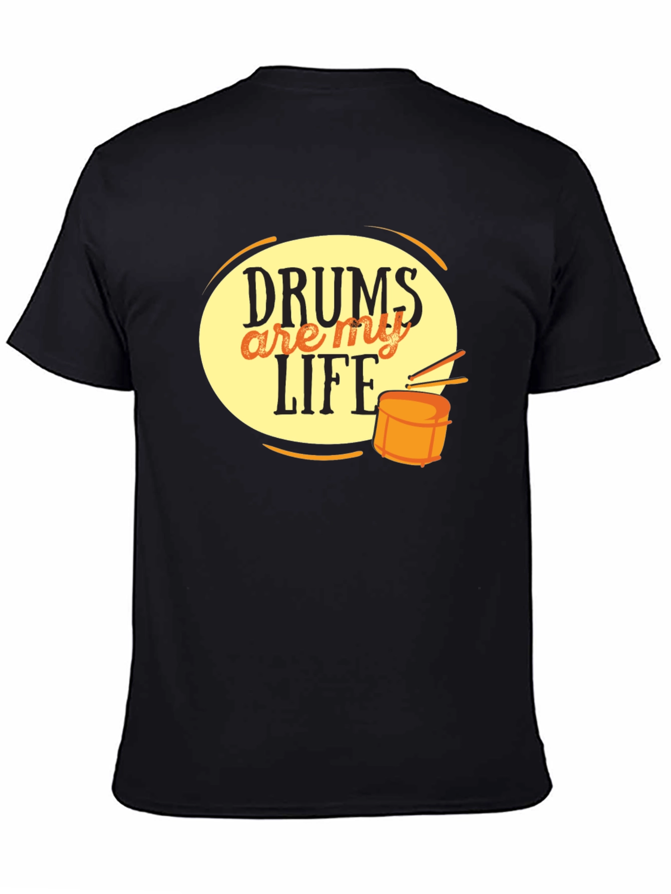 Drums Are My Life Graphic Tee - Music Lover T-Shirt