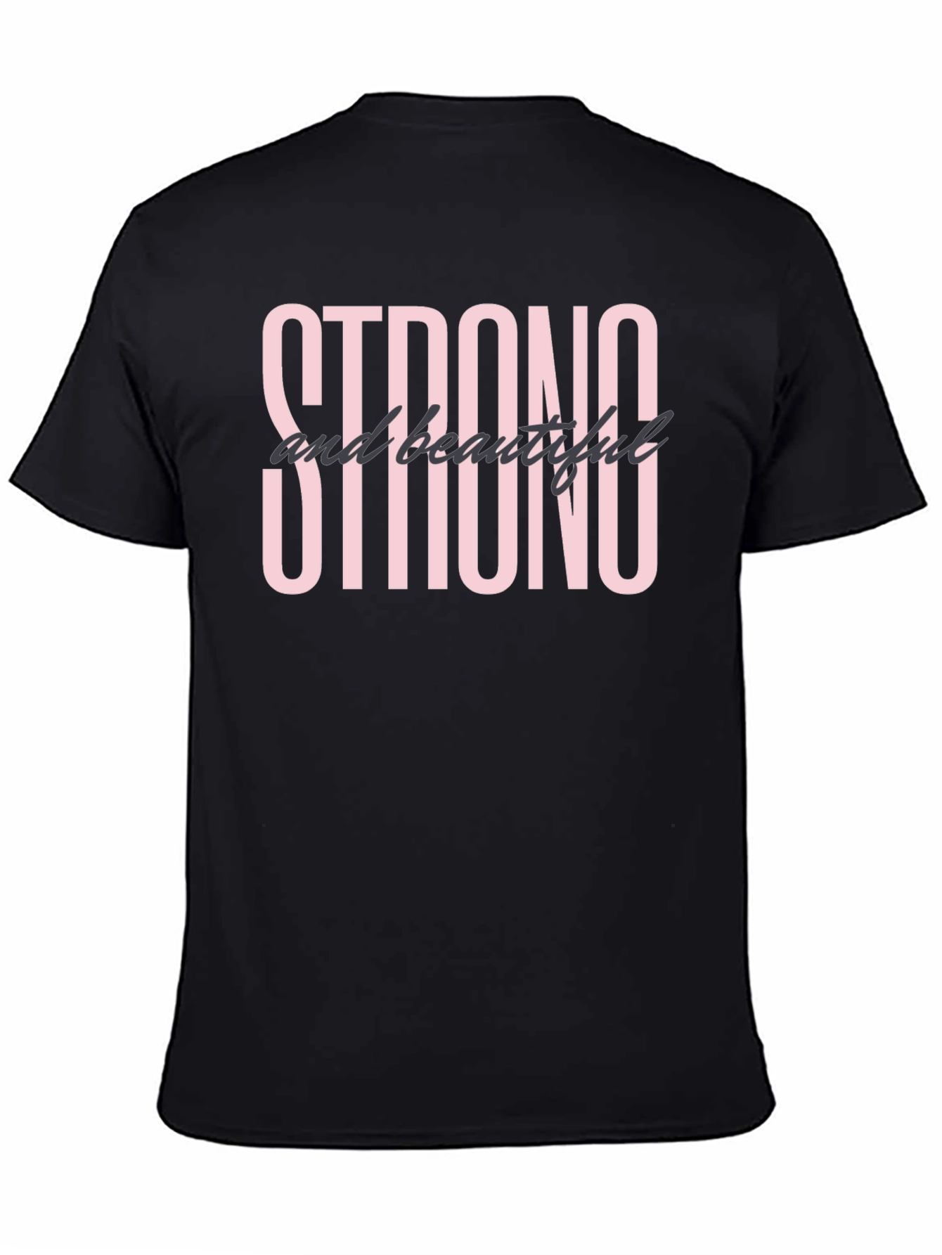 Strong & Beautiful Graphic T-Shirt - Black