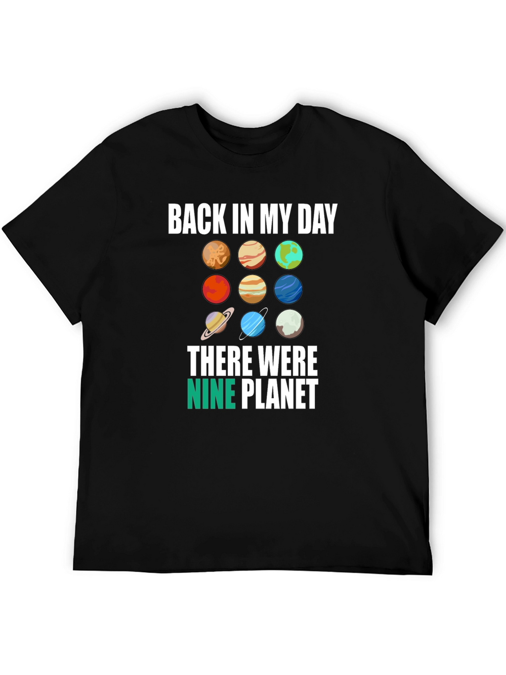 Back in My Day Nine Planets Graphic Tee