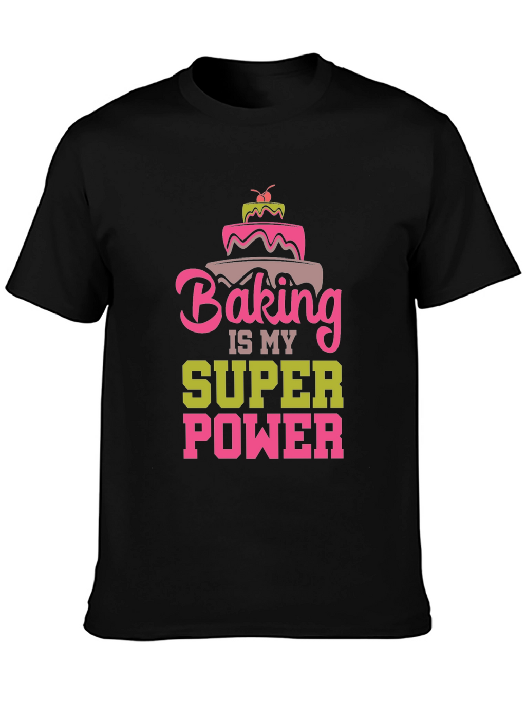 Baking is My Superpower Graphic T-Shirt