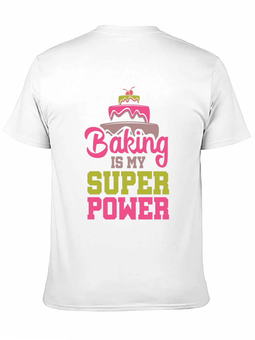 Baking is My Superpower Graphic T-Shirt