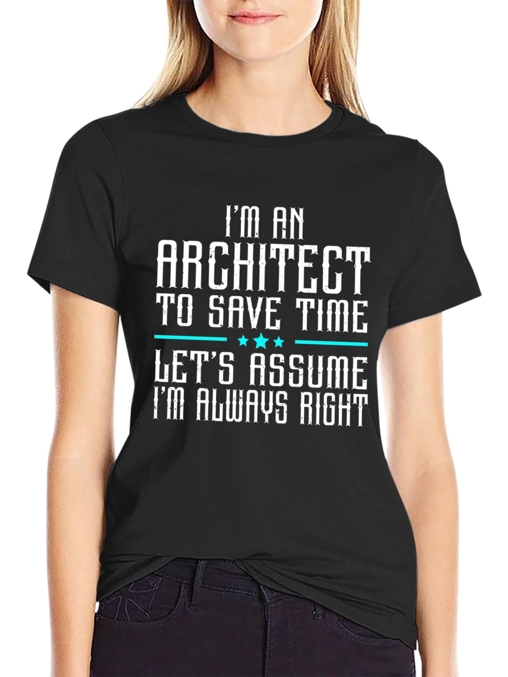 Architect T-Shirt - Funny Always Right Tee