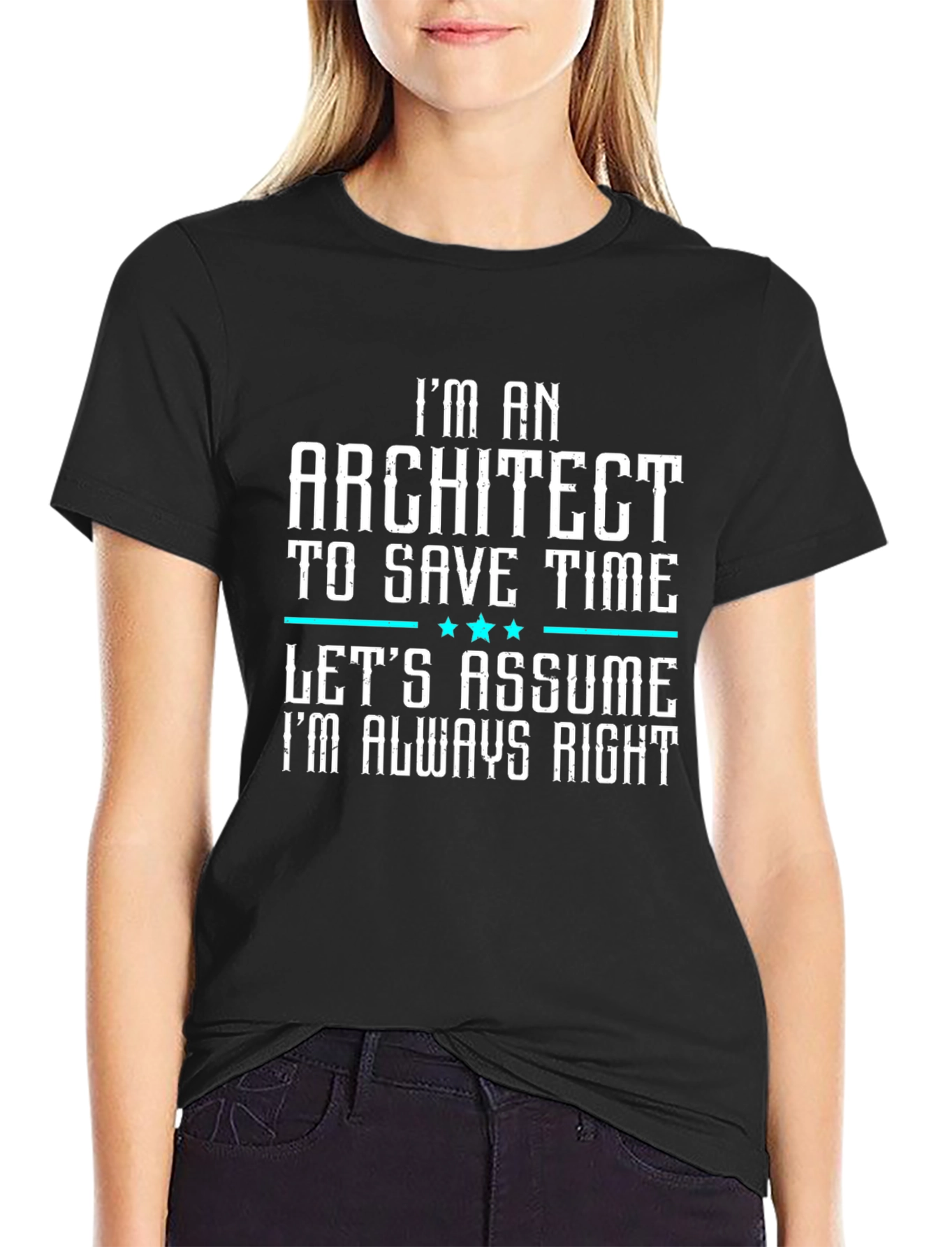 Architect T-Shirt - Funny Always Right Tee