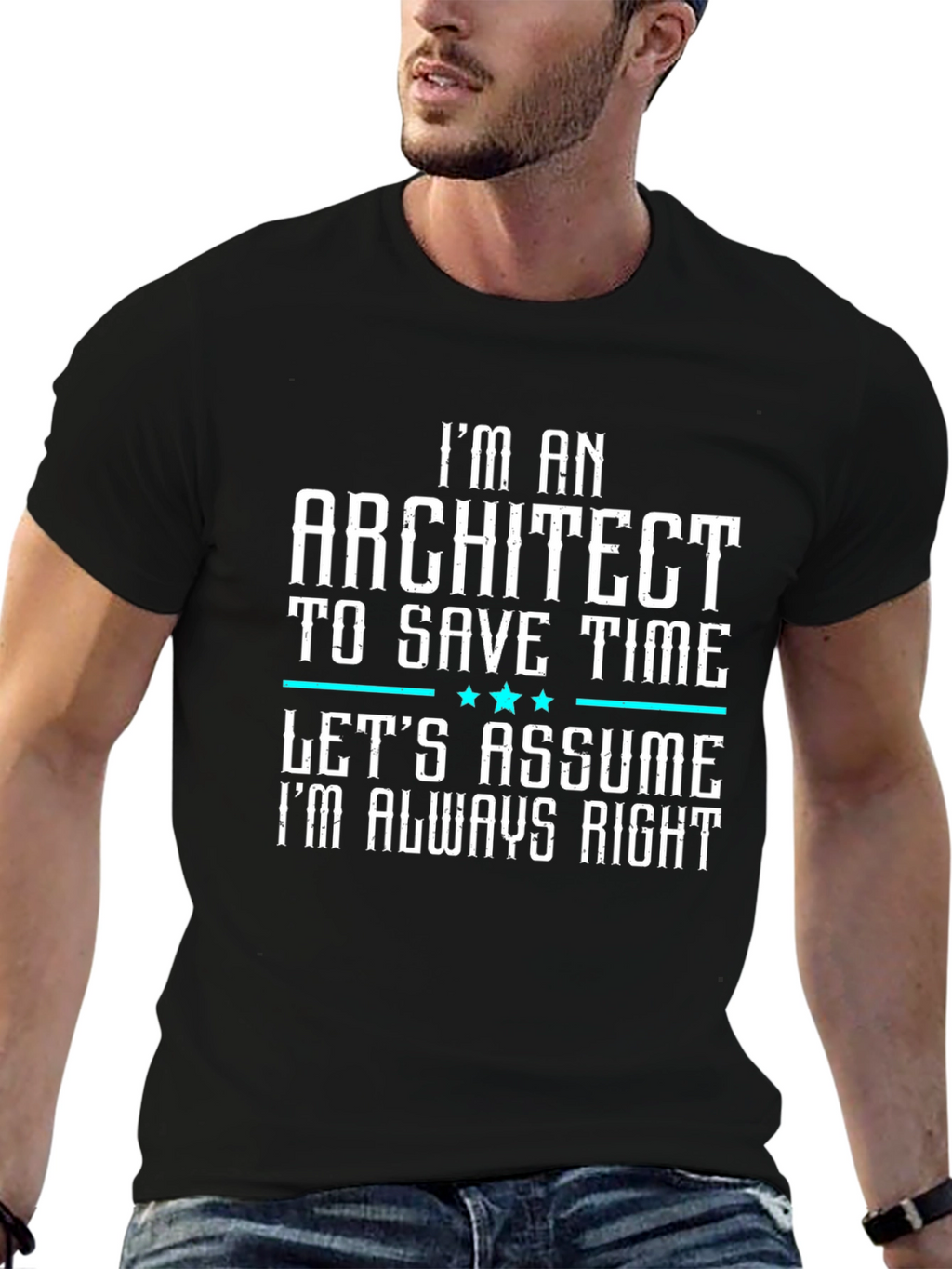 Architect T-Shirt - Funny Always Right Tee