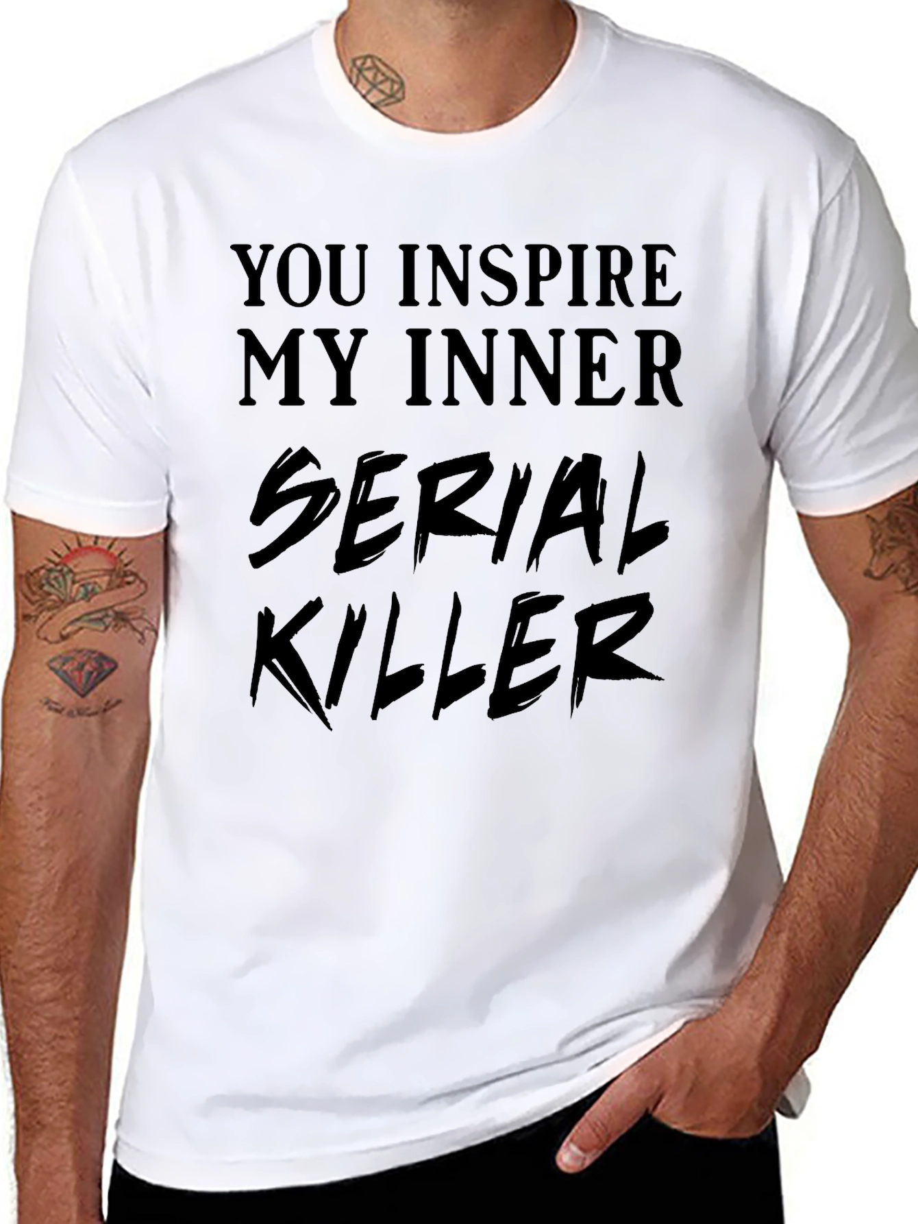 You Inspire My Inner Serial Killer T-Shirt