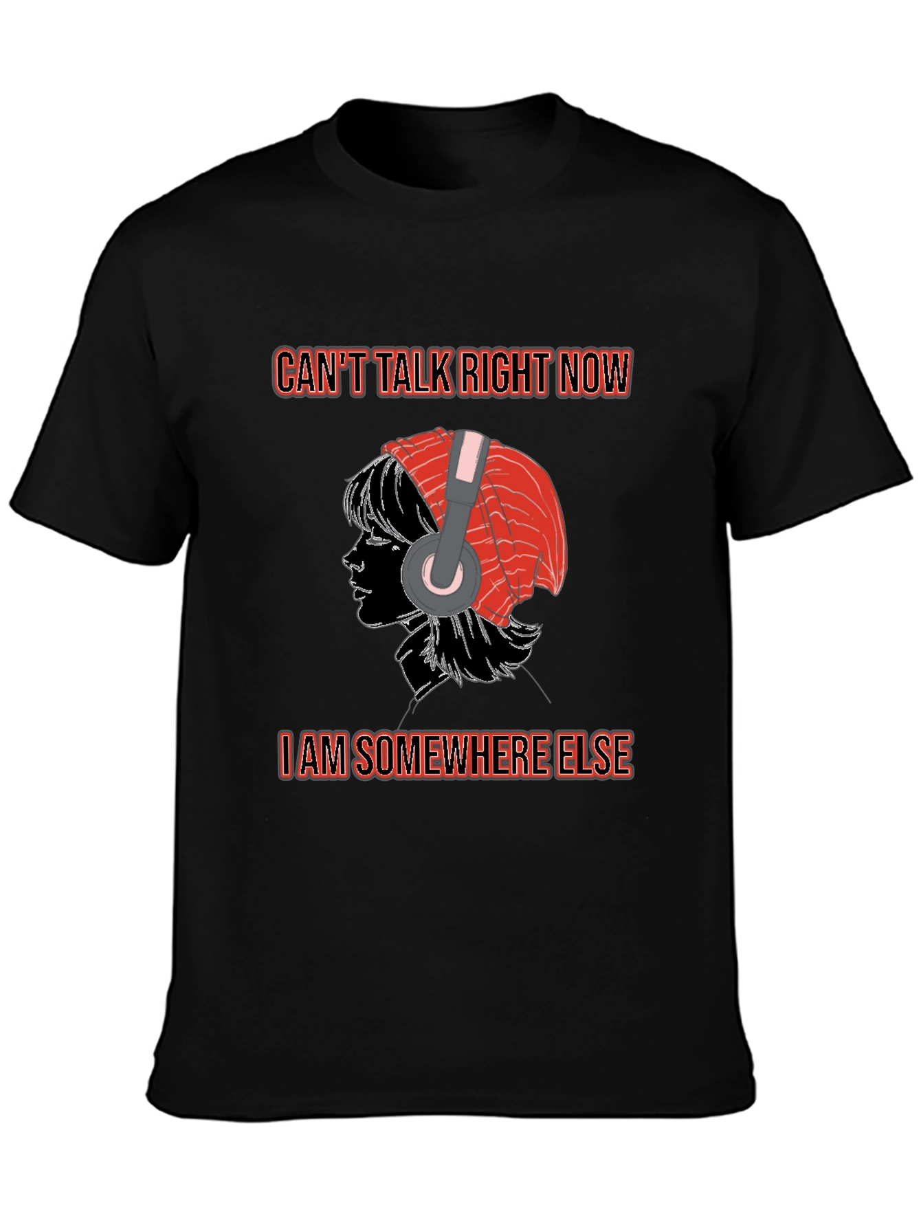 Cant Talk Right Now T-Shirt