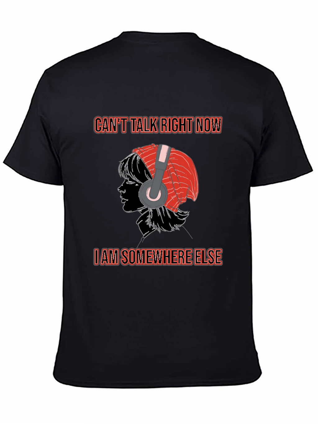 Cant Talk Right Now T-Shirt