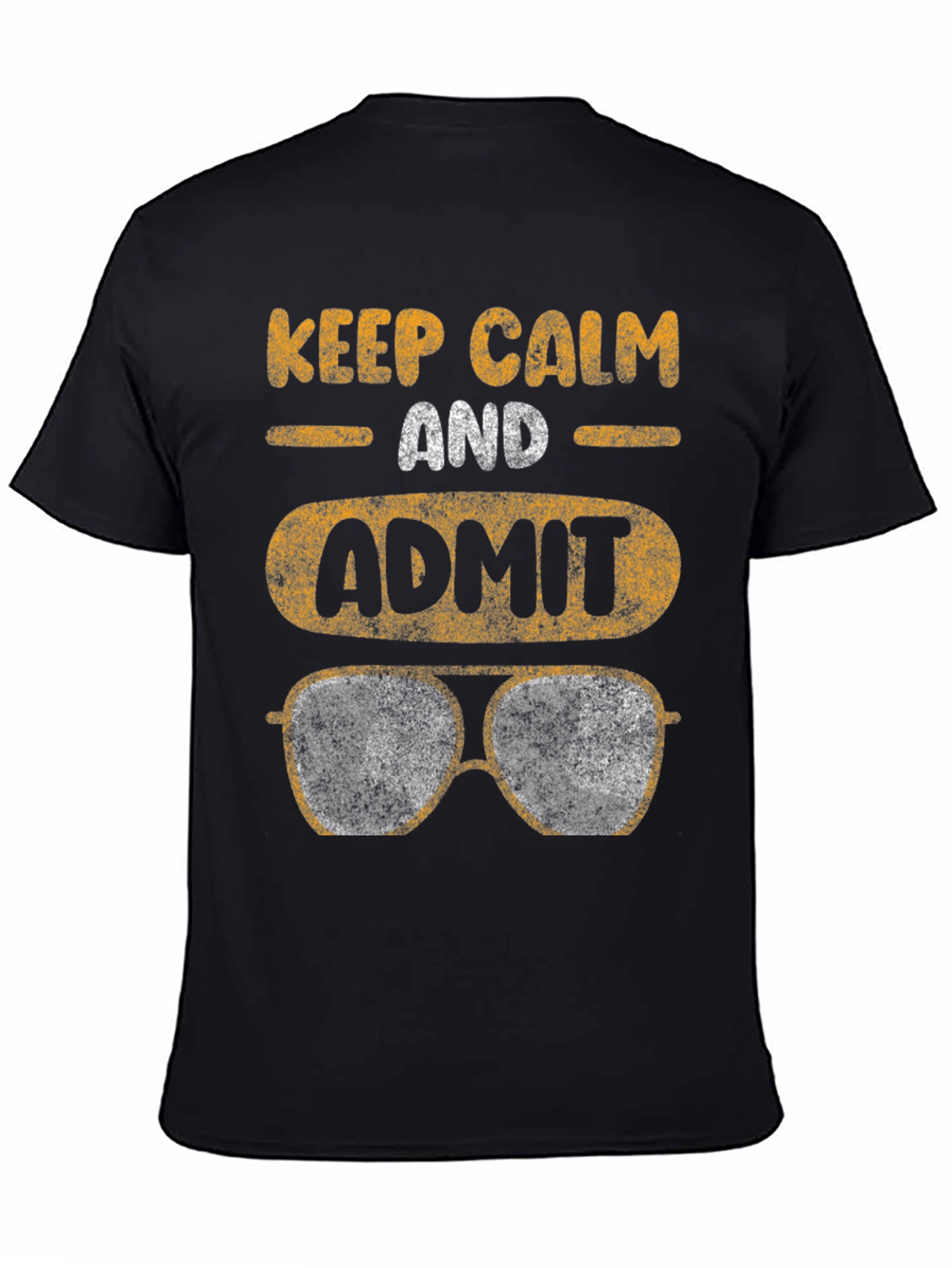Keep Calm Admit Aviator Sunglasses T-Shirt