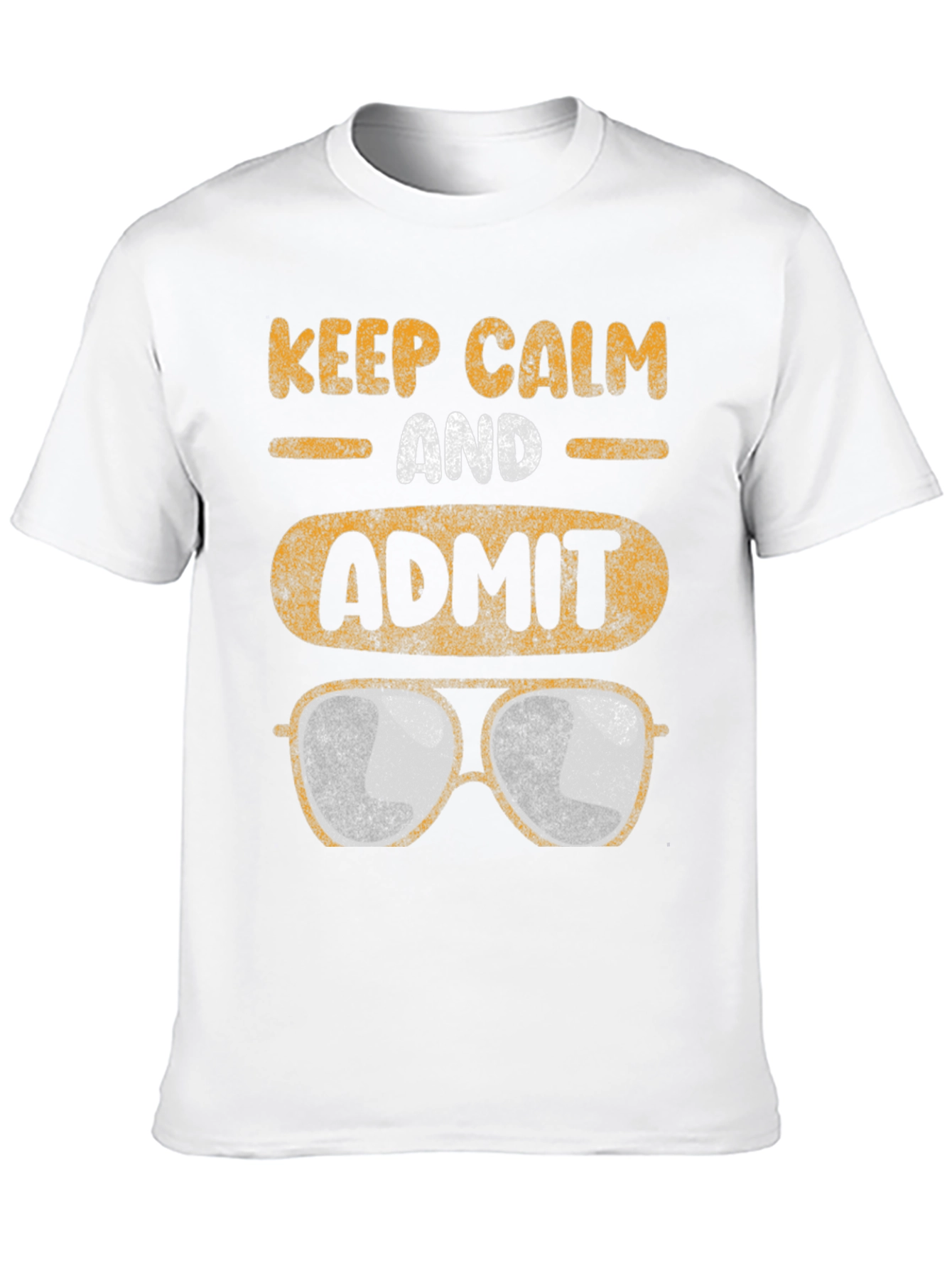 Keep Calm Admit Aviator Sunglasses T-Shirt