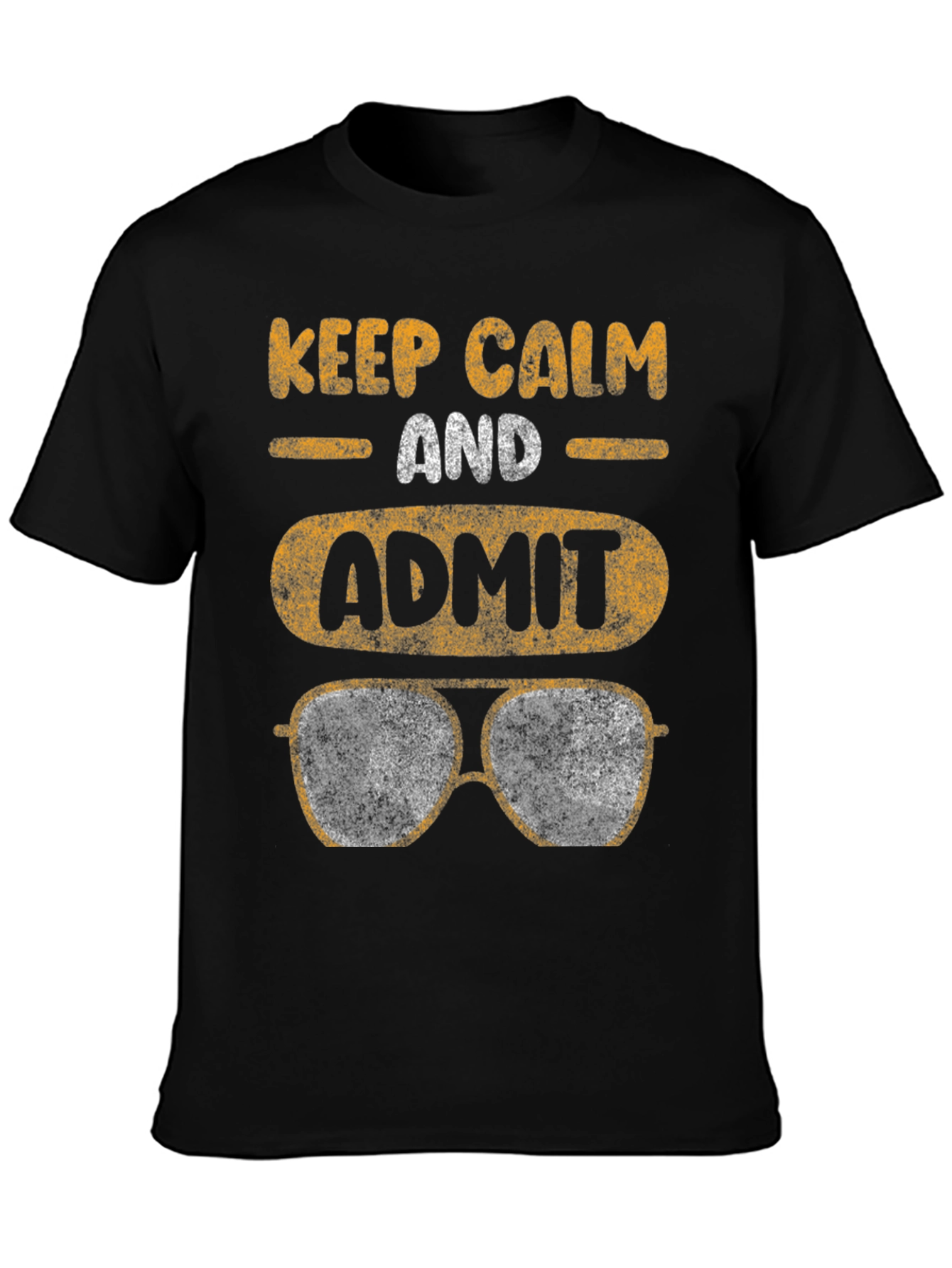 Keep Calm Admit Aviator Sunglasses T-Shirt