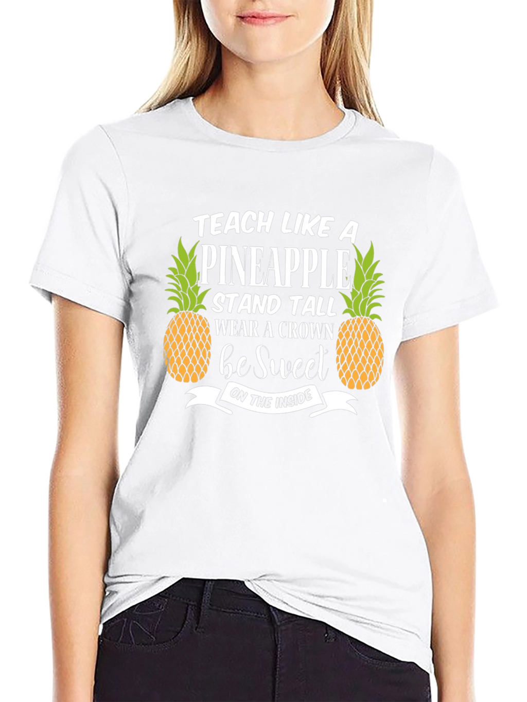 Teach Like A Pineapple T-Shirt