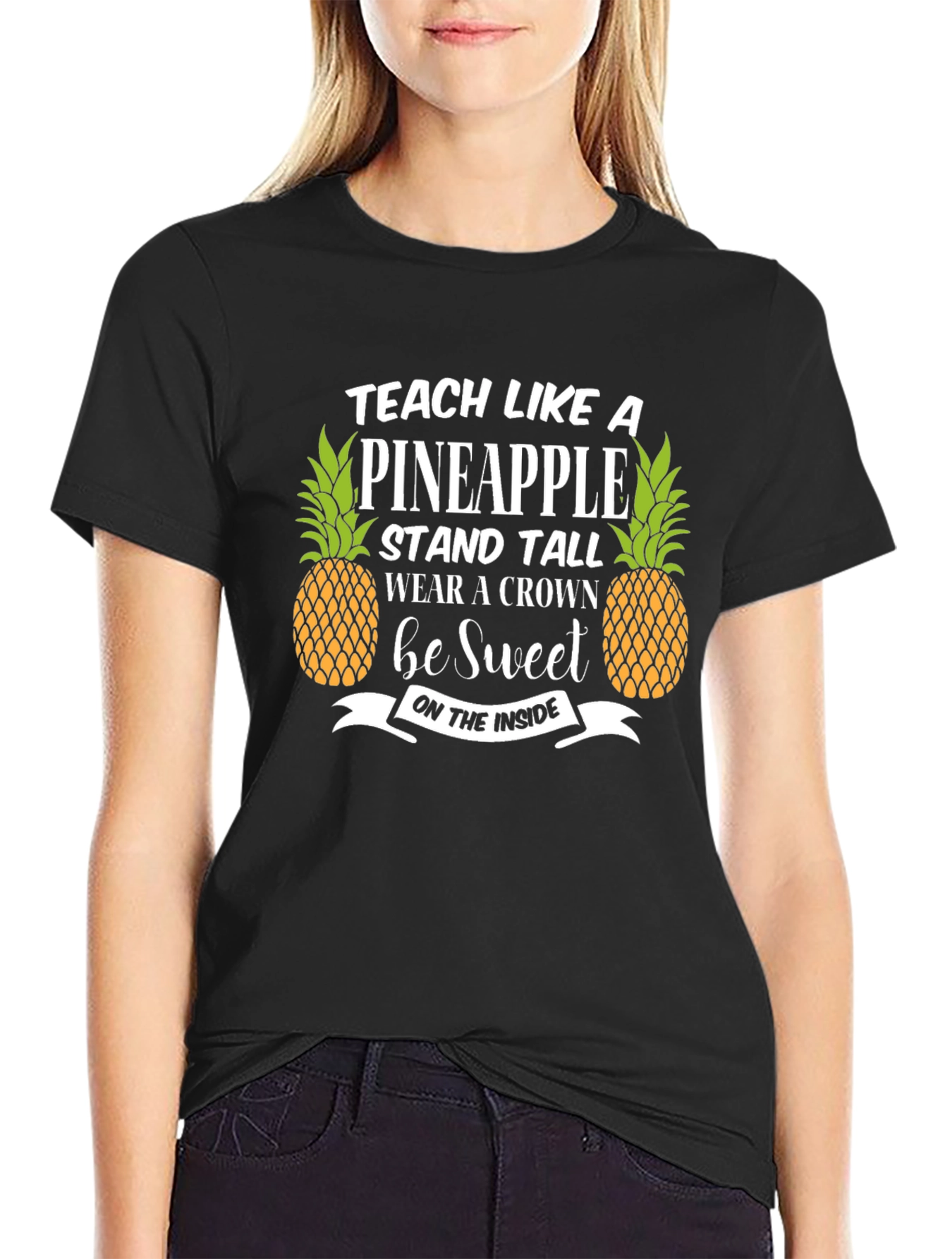 Teach Like A Pineapple T-Shirt
