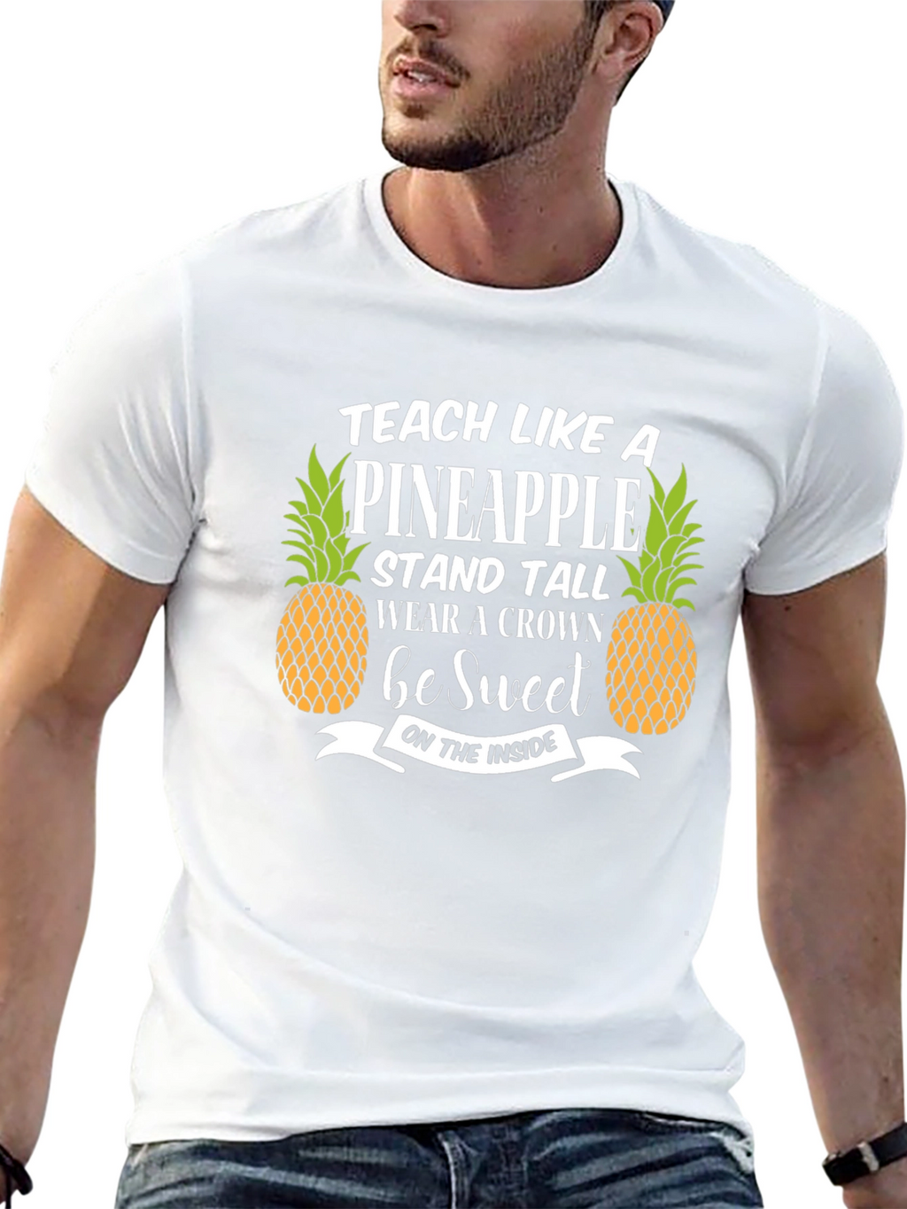 Teach Like A Pineapple T-Shirt