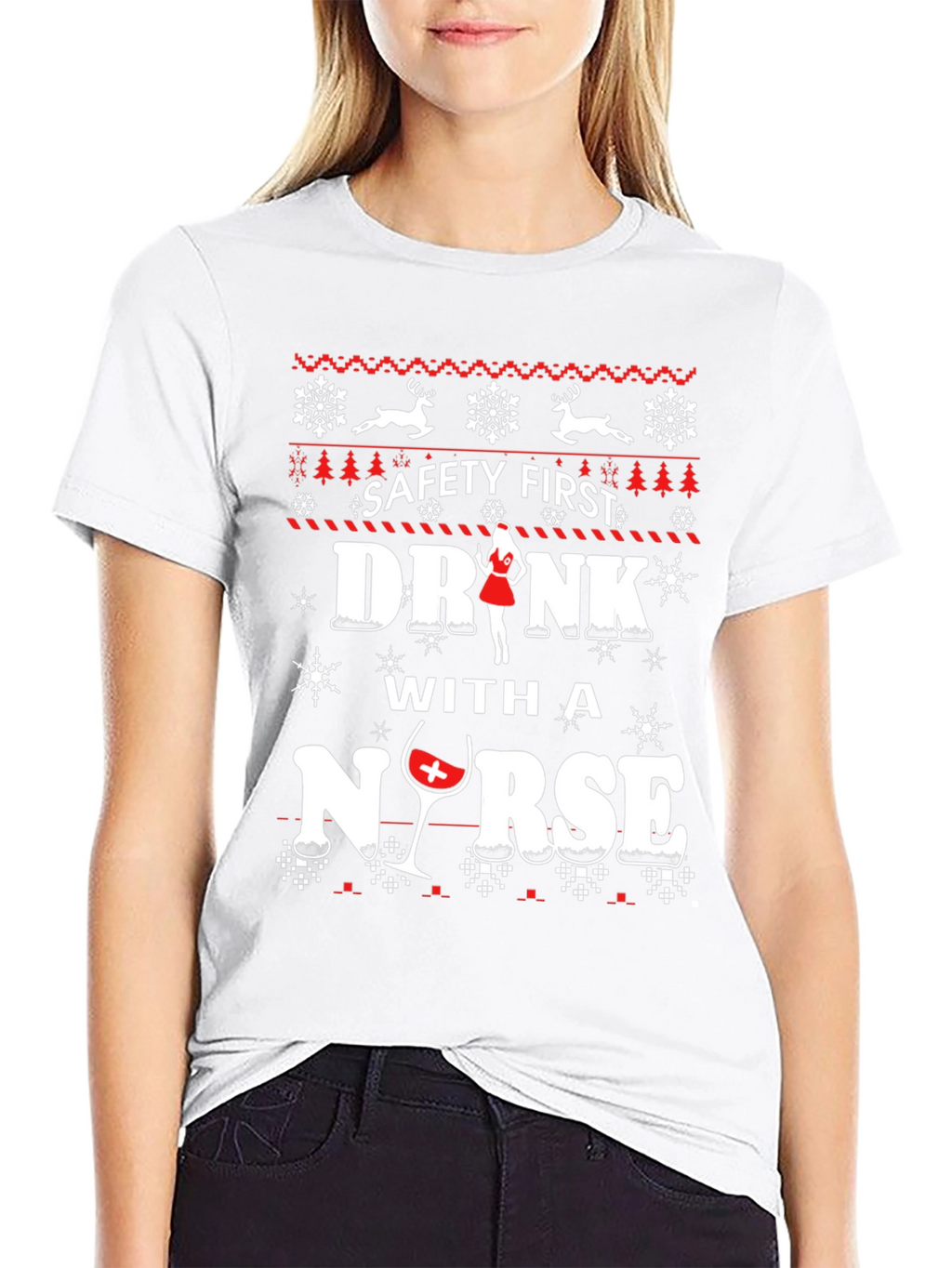 Safety First Drink With A Nurse Ugly Christmas T-Shirt