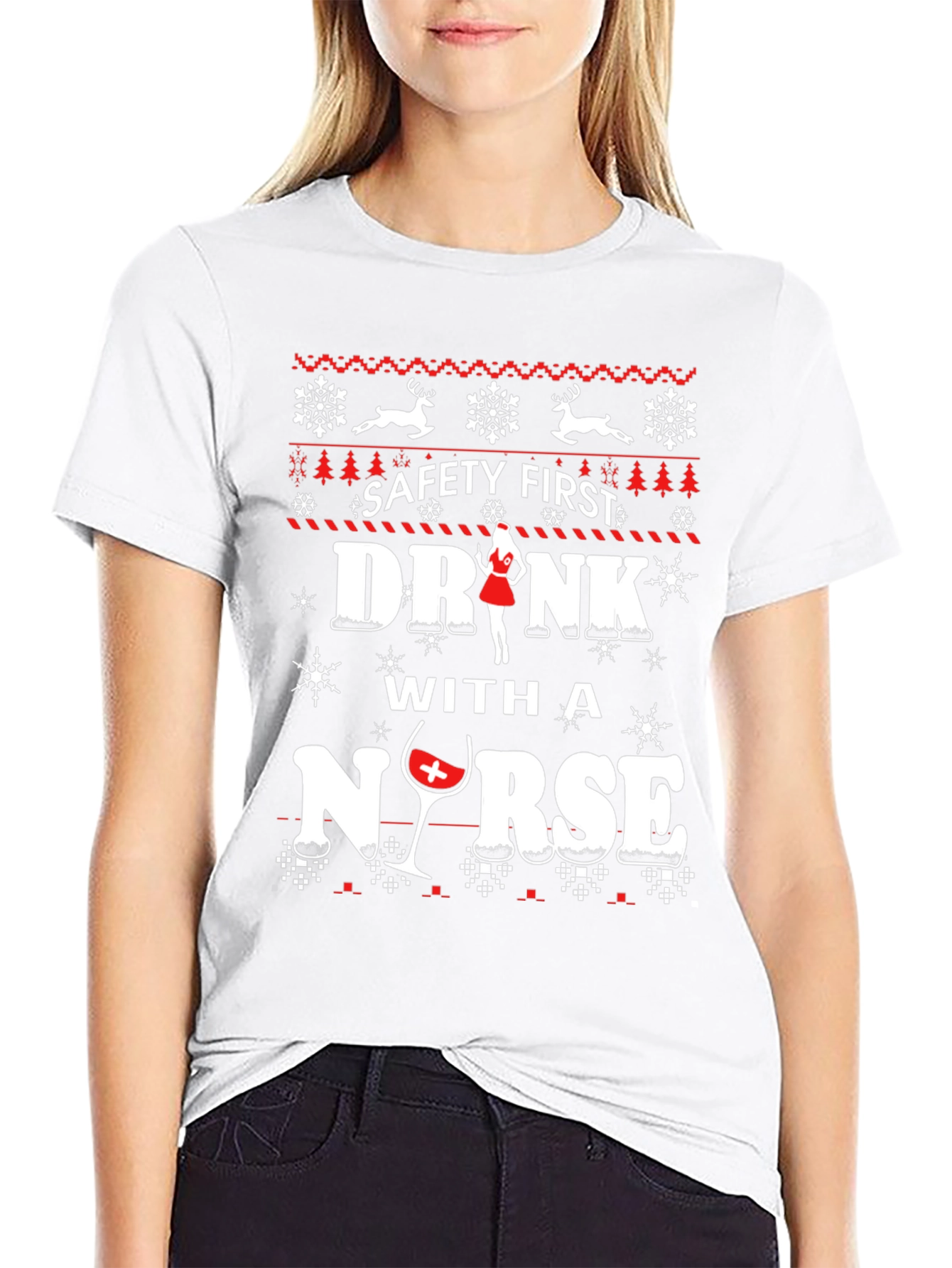 Safety First Drink With A Nurse Ugly Christmas T-Shirt