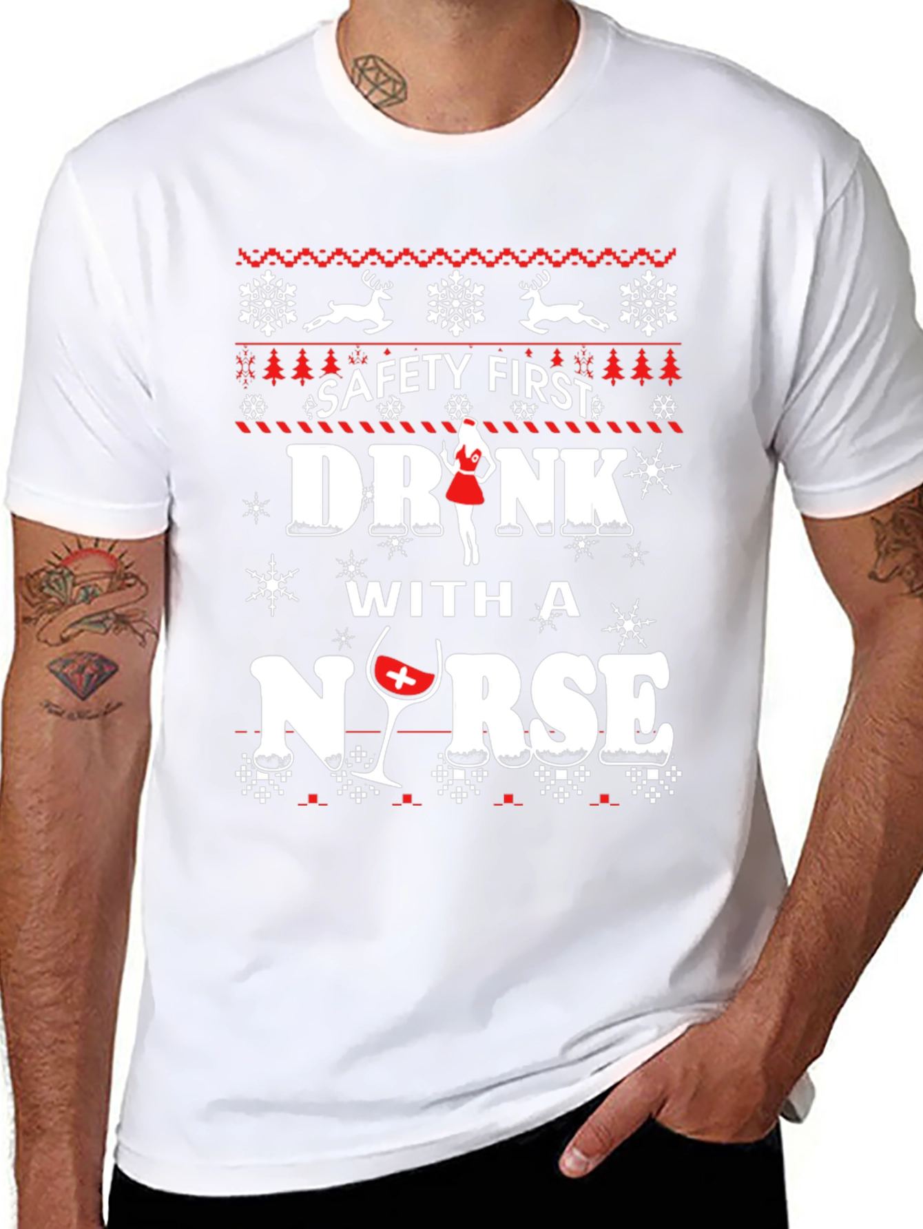 Safety First Drink With A Nurse Ugly Christmas T-Shirt