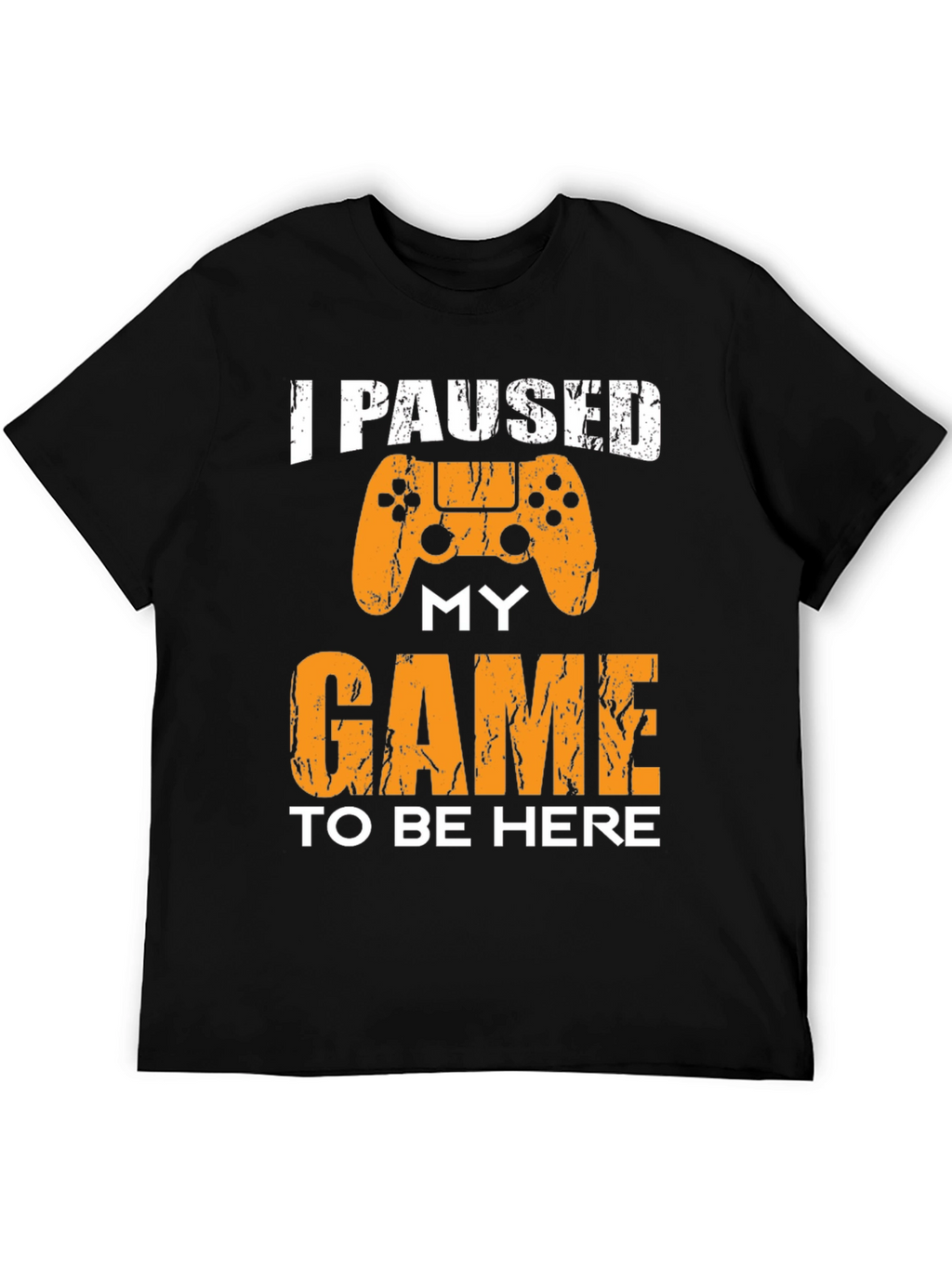 I Paused My Game To Be Here Graphic Tee