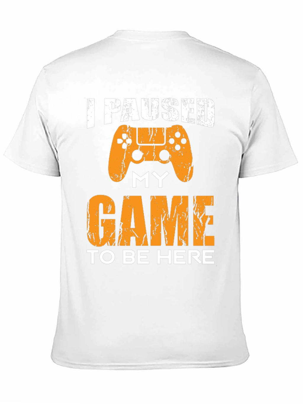 I Paused My Game To Be Here Graphic Tee