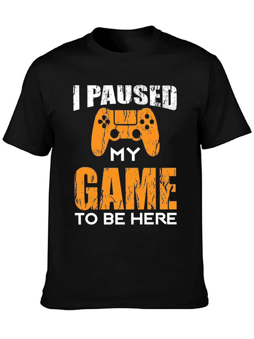 I Paused My Game To Be Here Graphic Tee