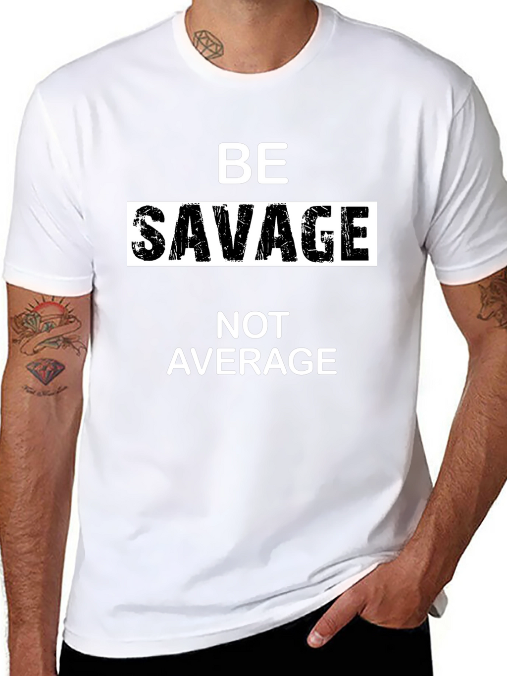 Be Savage T-Shirt - Bold Statement Tee