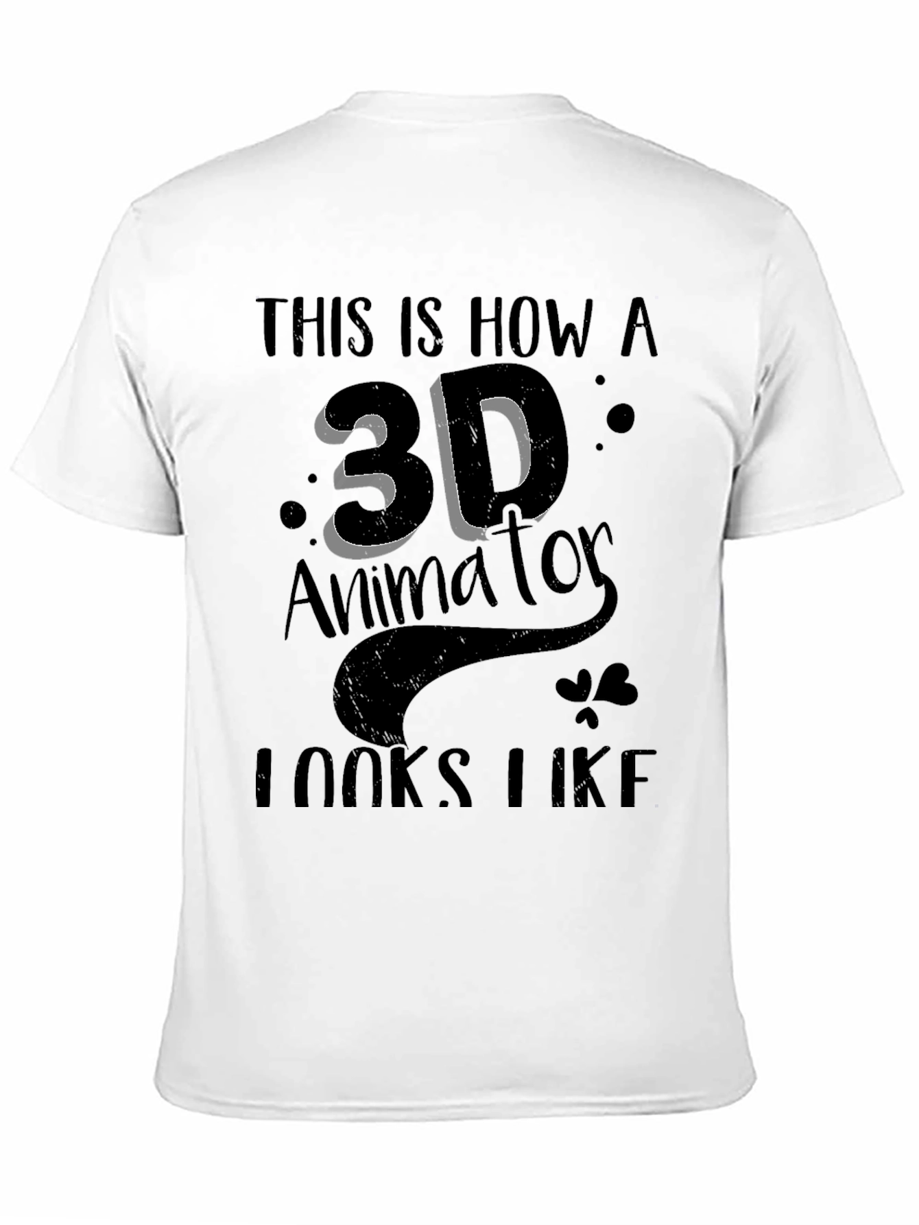 3D Animator Graphic T-Shirt