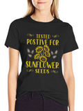 Sunflower Seeds Tested Positive T-Shirt