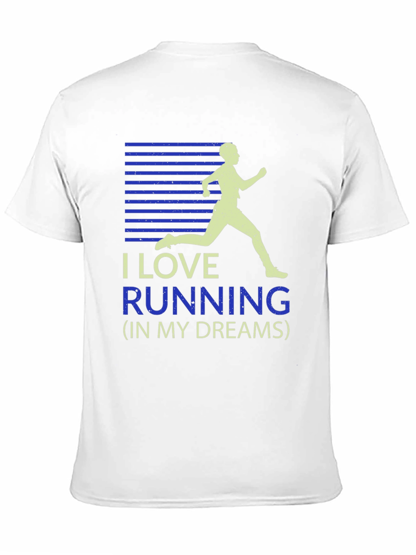 I Love Running T-Shirt - Dream Running Shirt