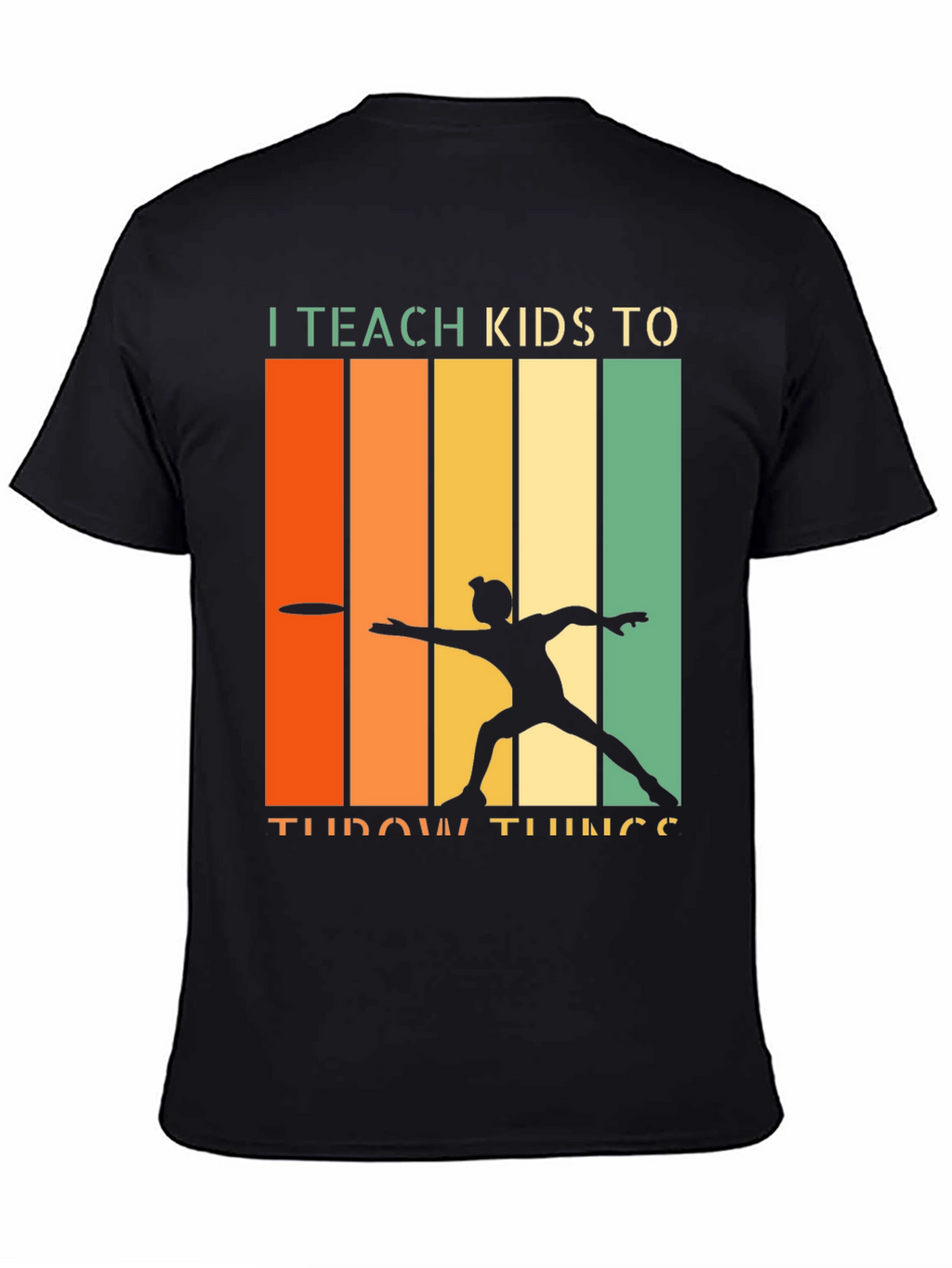 I Teach Kids To Throw Things Retro T-Shirt