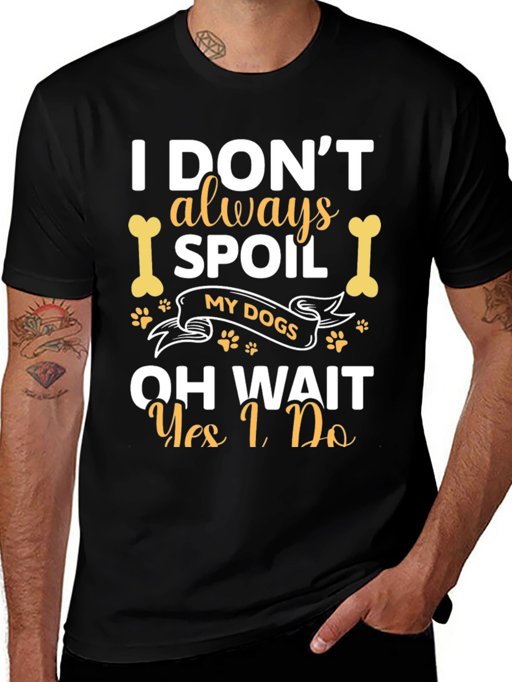 Spoil My Dogs Funny Graphic Tee