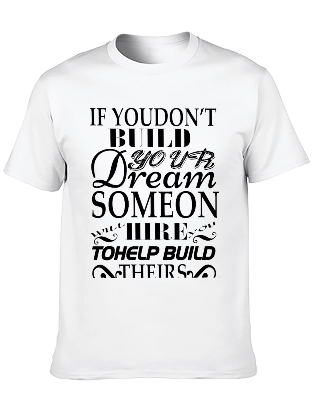 Motivational Black T-Shirt: Build Your Dream