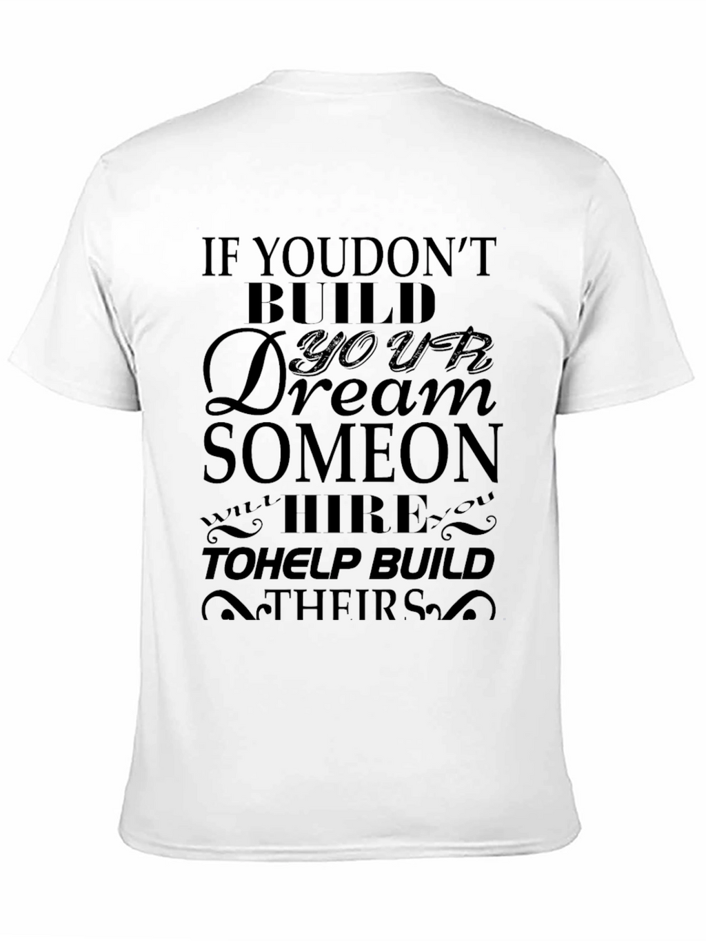 Motivational Black T-Shirt: Build Your Dream