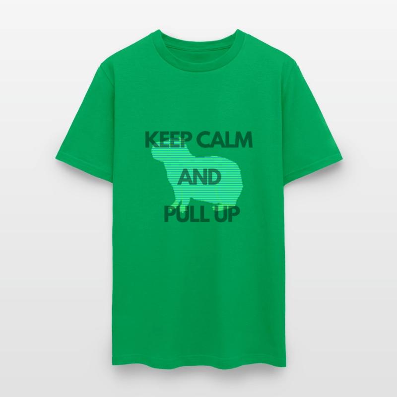 Keep calm and pull up