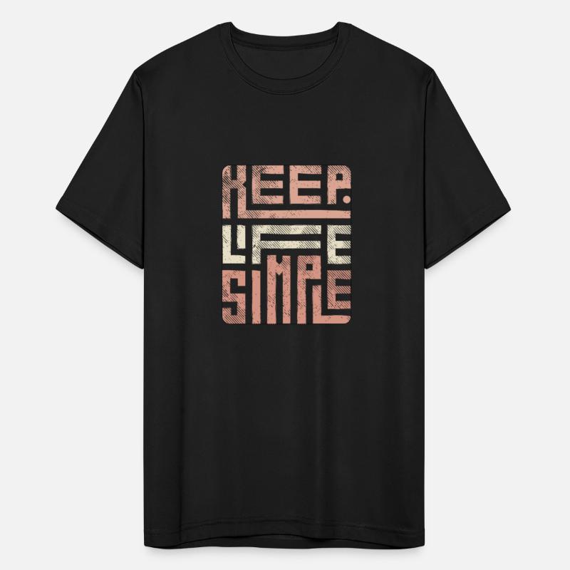 Keep Life Simple Positive Sign T-Shirt