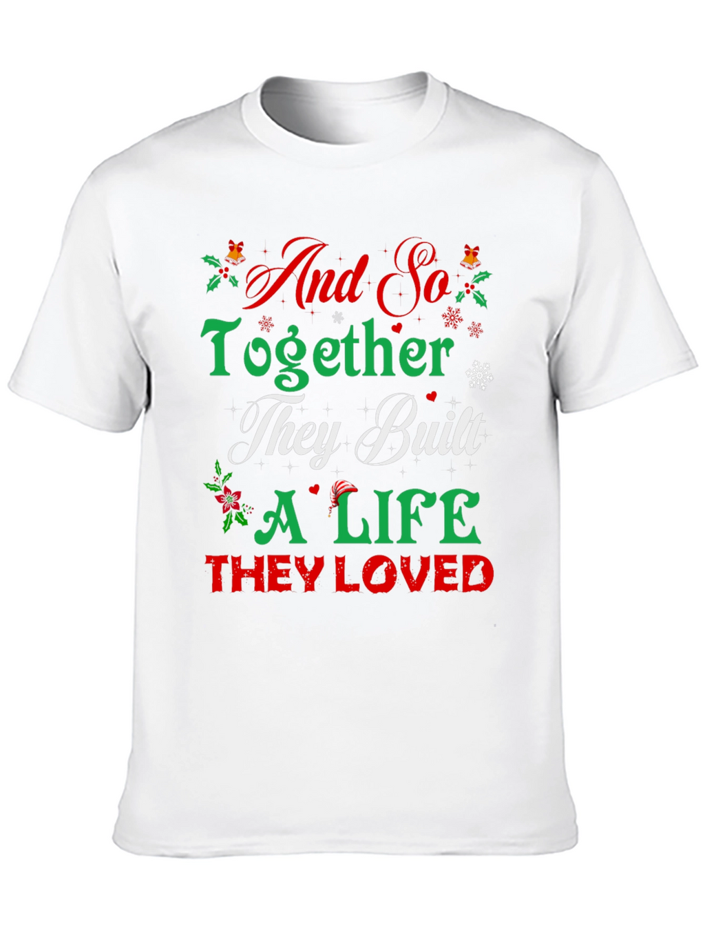 And So Together Christmas T-Shirt