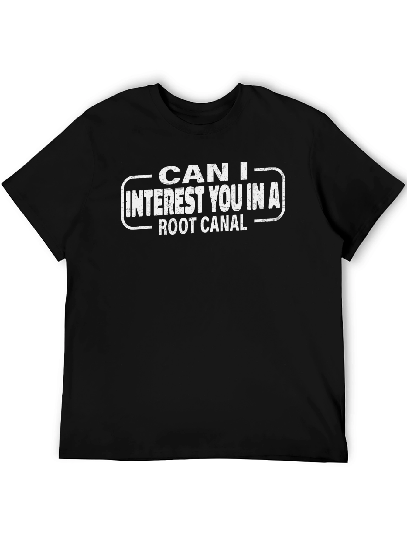 Can I Interest You in a Root Canal T-Shirt