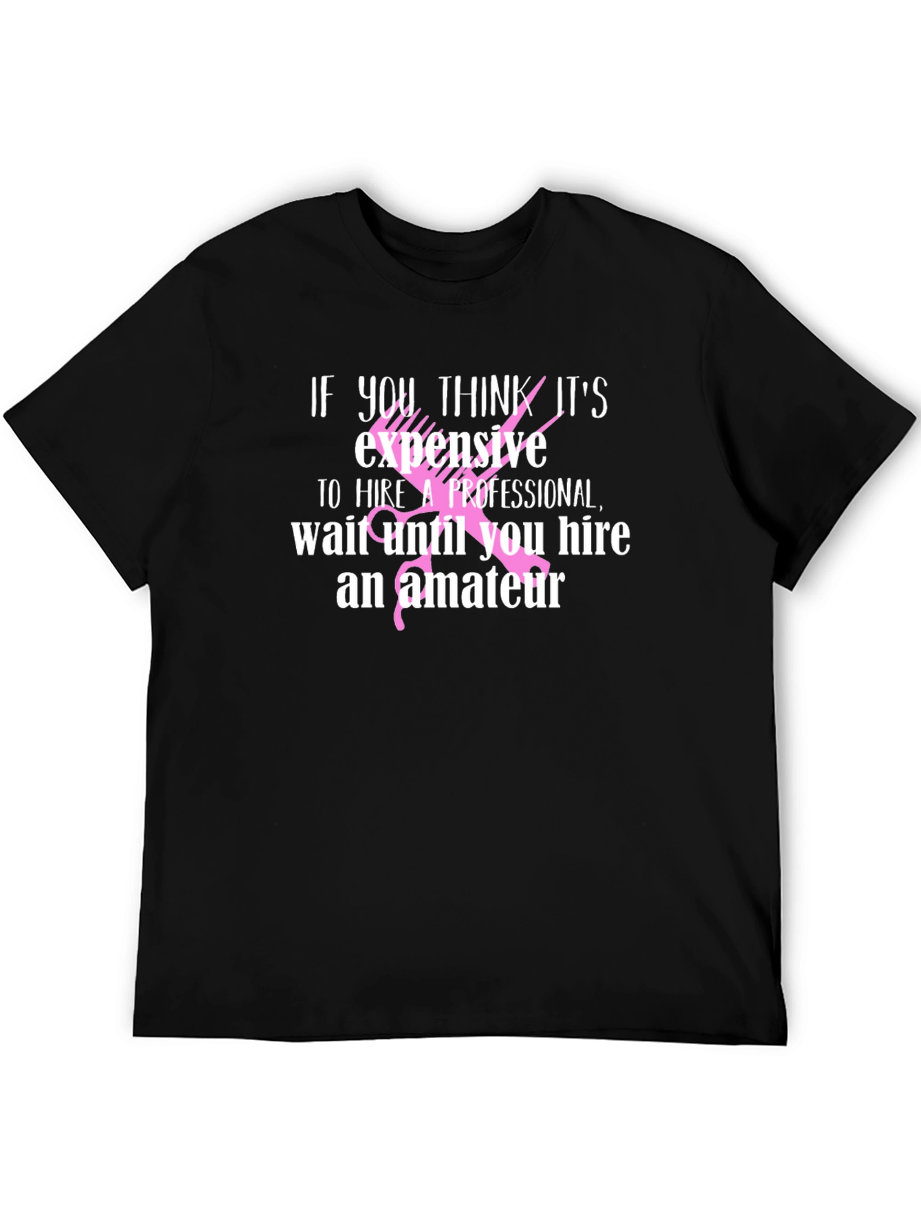 Hair Stylist T-Shirt - Funny Professional vs. Amateur Tee