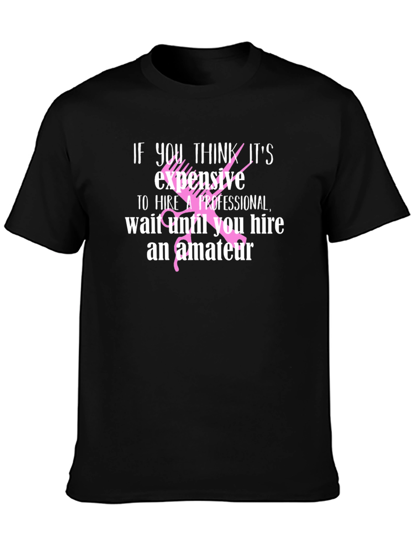 Hair Stylist T-Shirt - Funny Professional vs. Amateur Tee