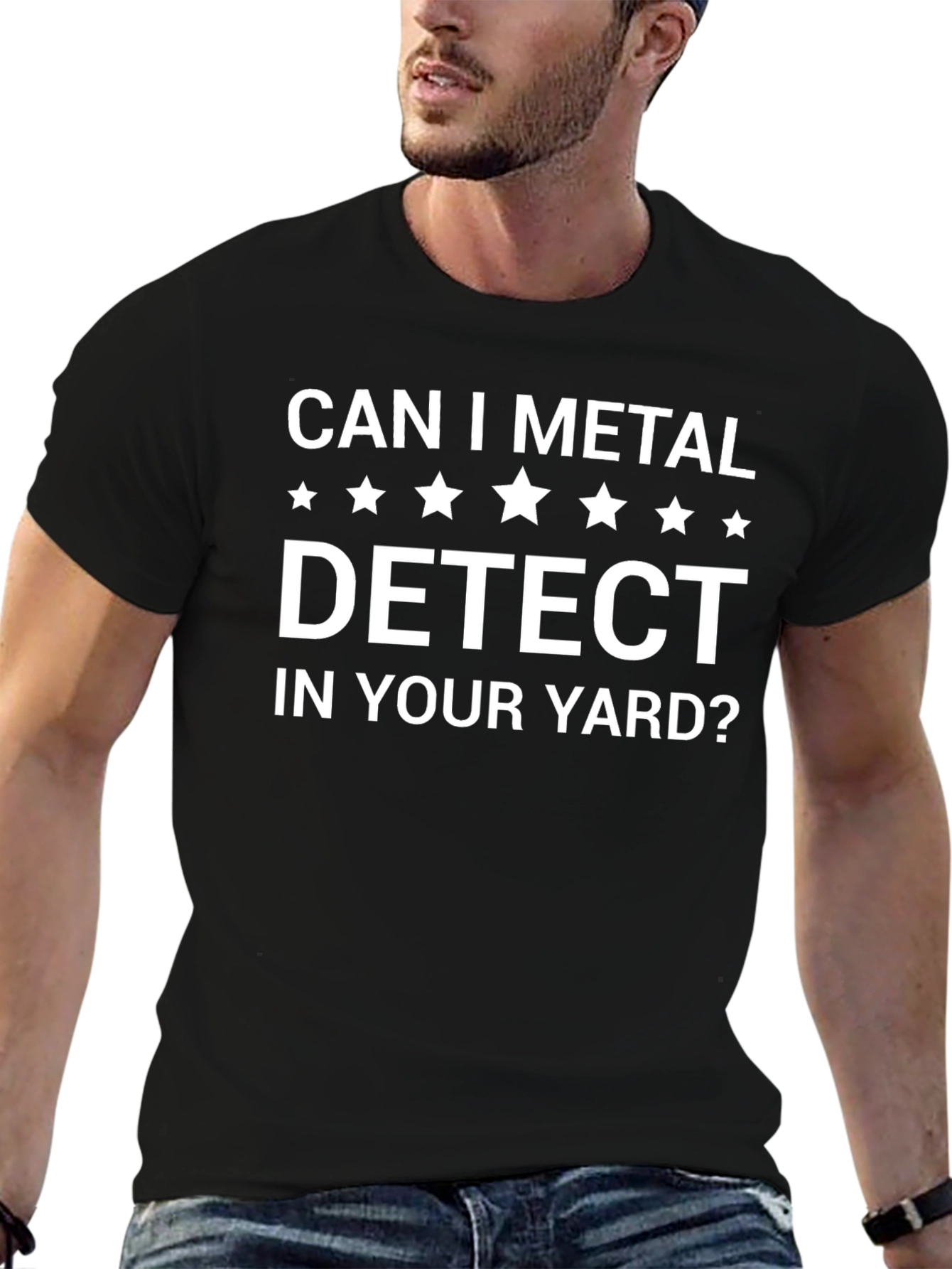 Can I Metal Detect In Your Yard? Graphic T-Shirt