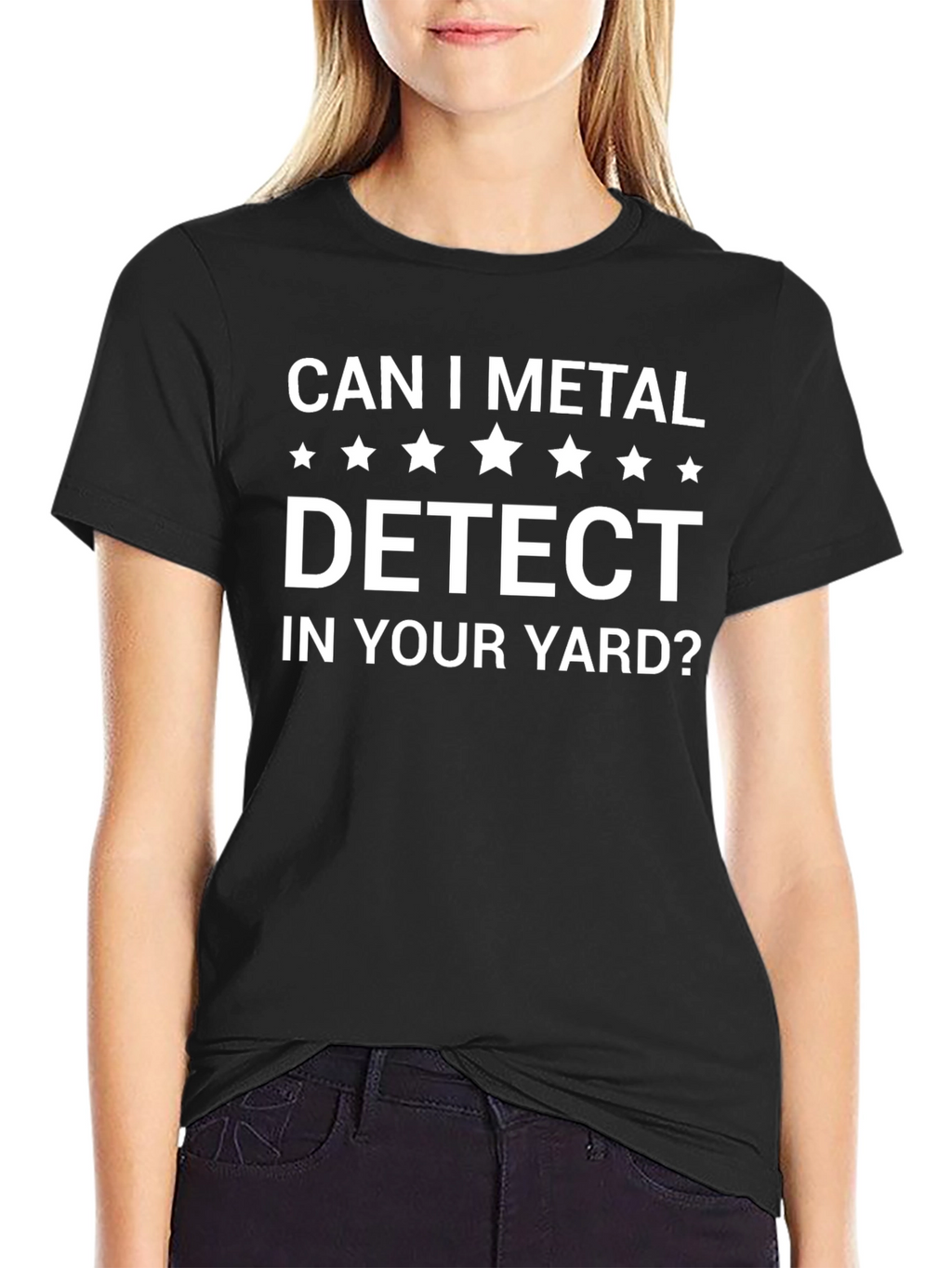 Can I Metal Detect In Your Yard? Graphic T-Shirt