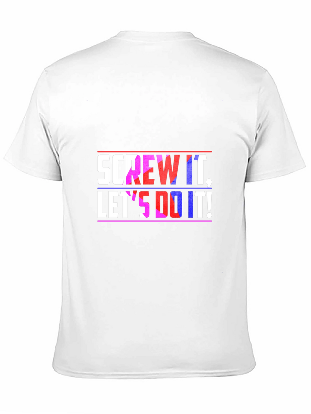 Screw It Lets Do It! Graphic Tee