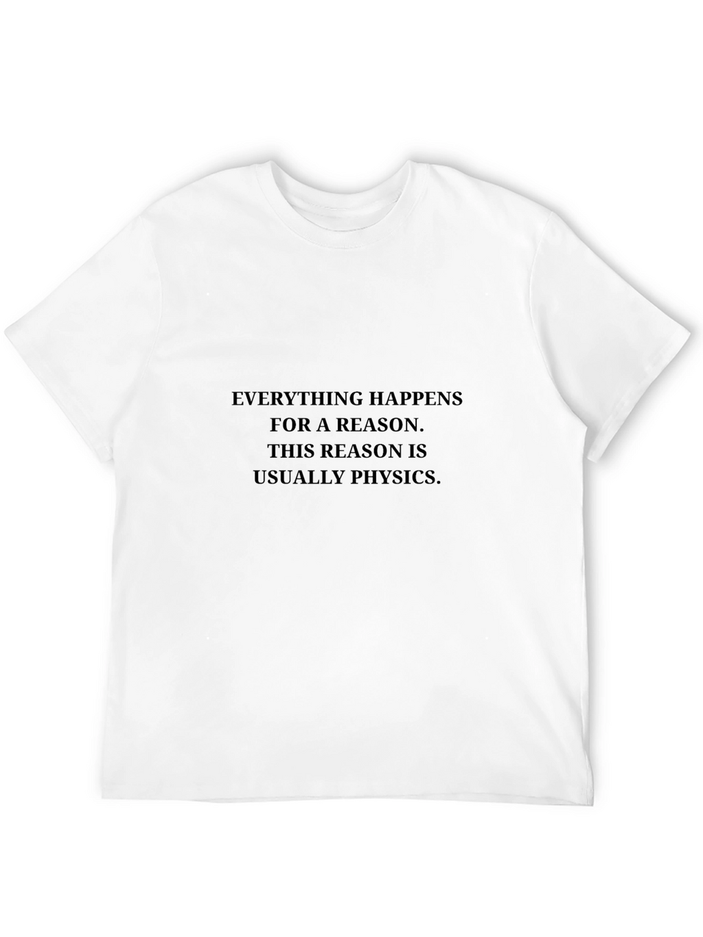 Physics Quote Black T-Shirt