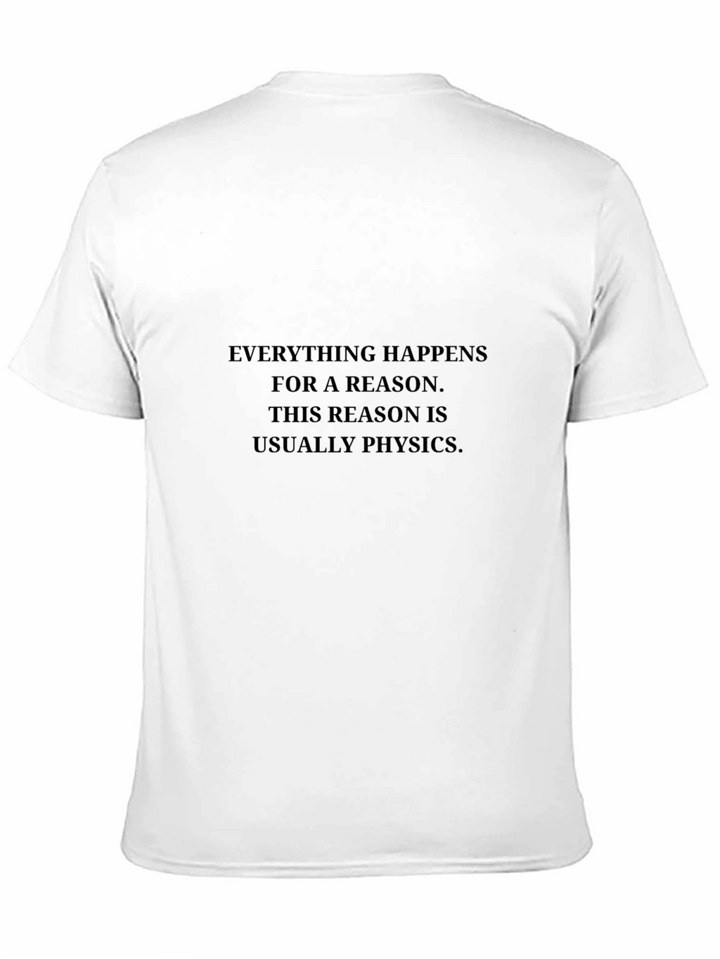 Physics Quote Black T-Shirt